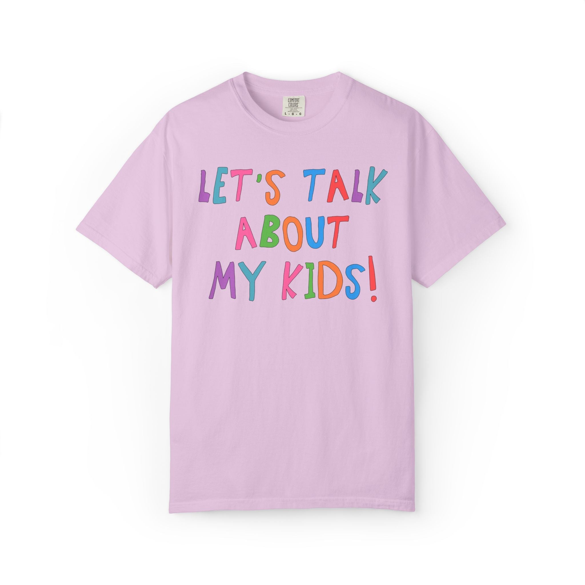 Let's Talk About My Kids Tee - Opal and June