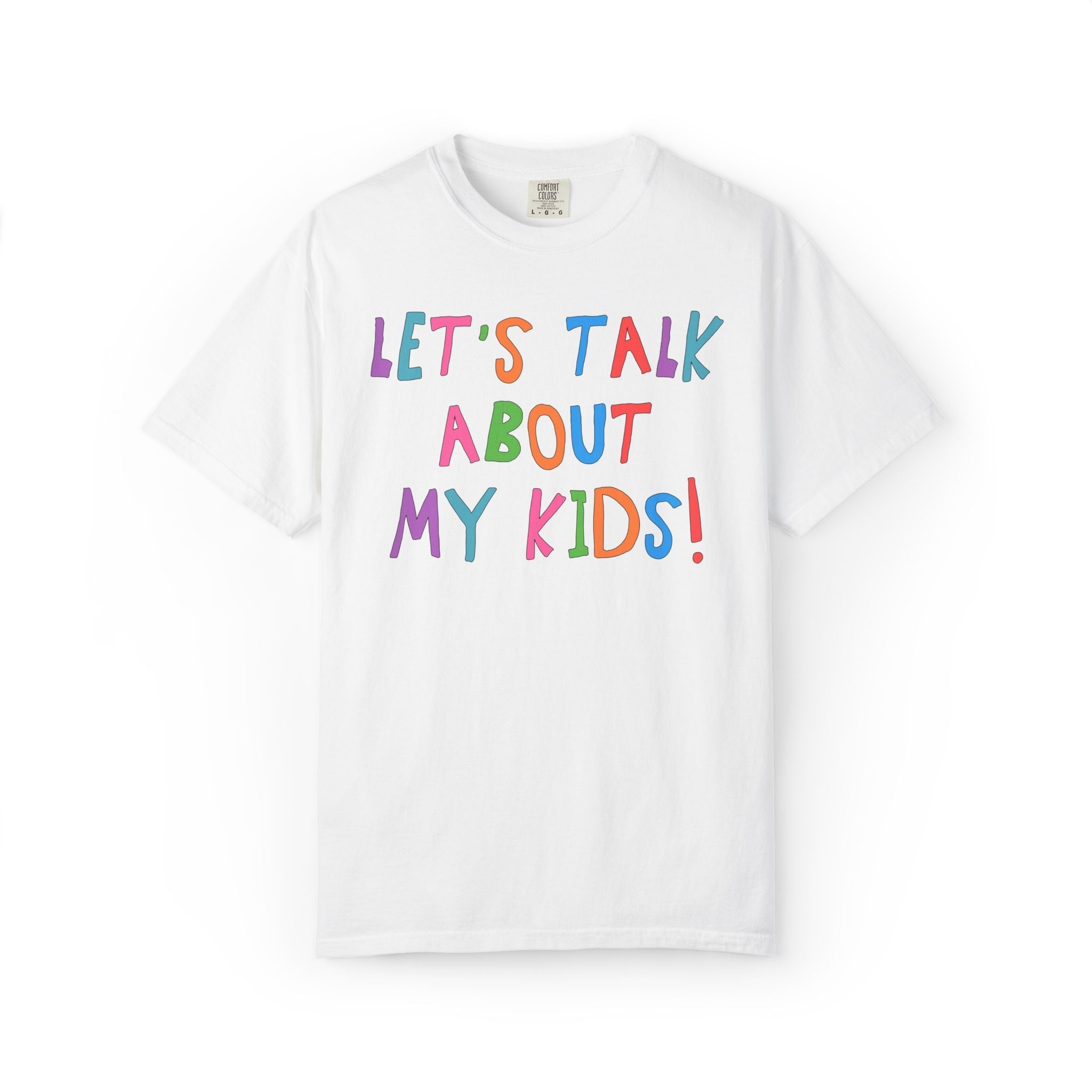 Let's Talk About My Kids Tee - Opal and June