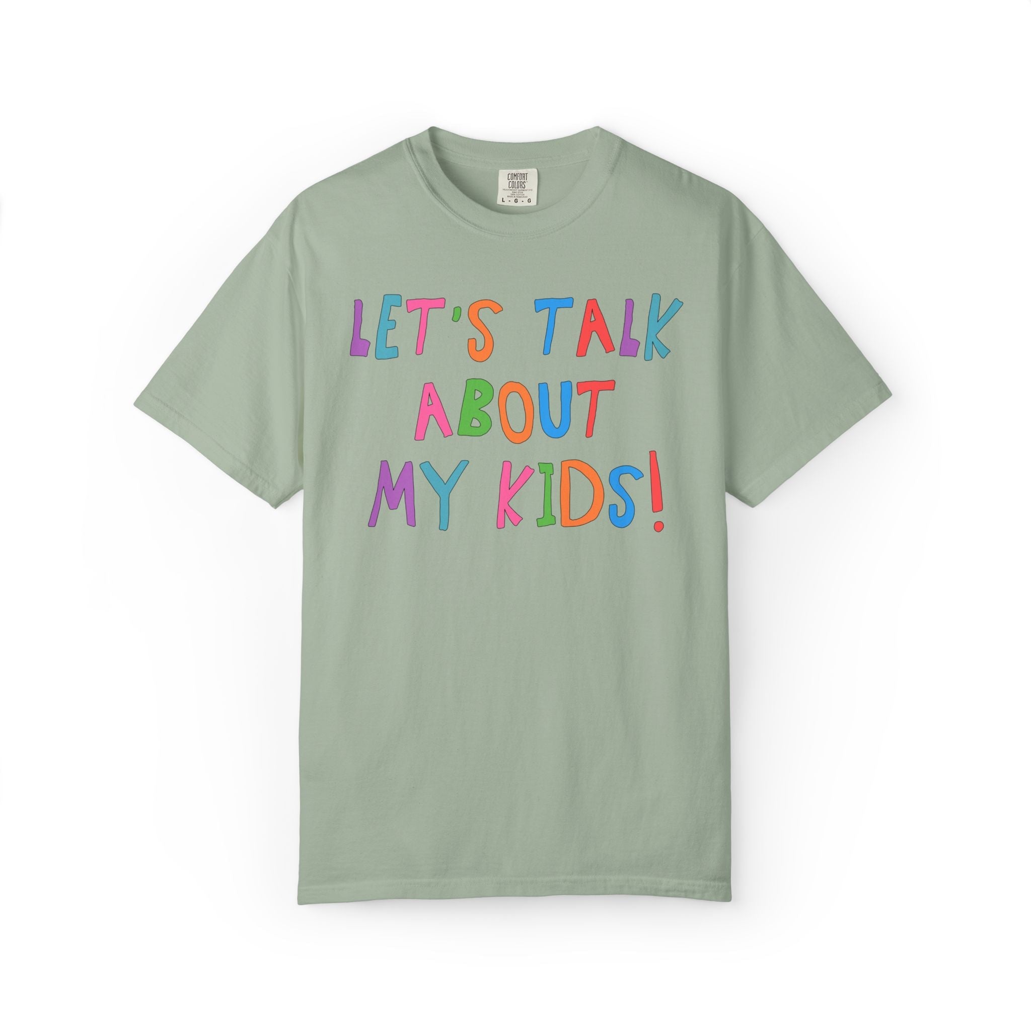 Let's Talk About My Kids Tee - Opal and June