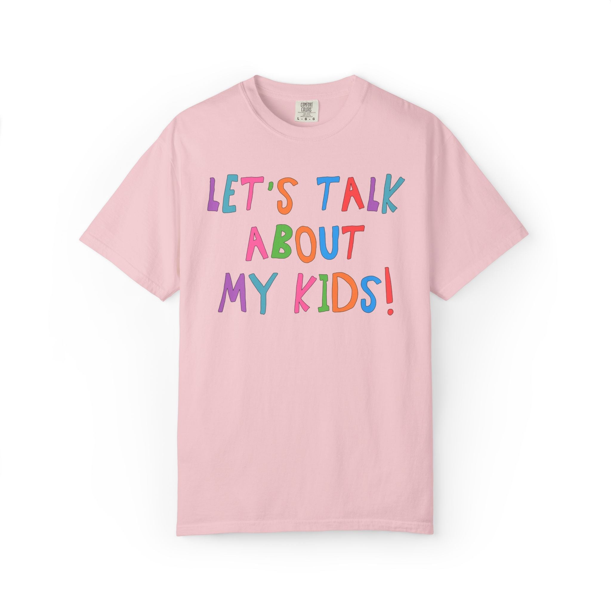 Let's Talk About My Kids Tee - Opal and June
