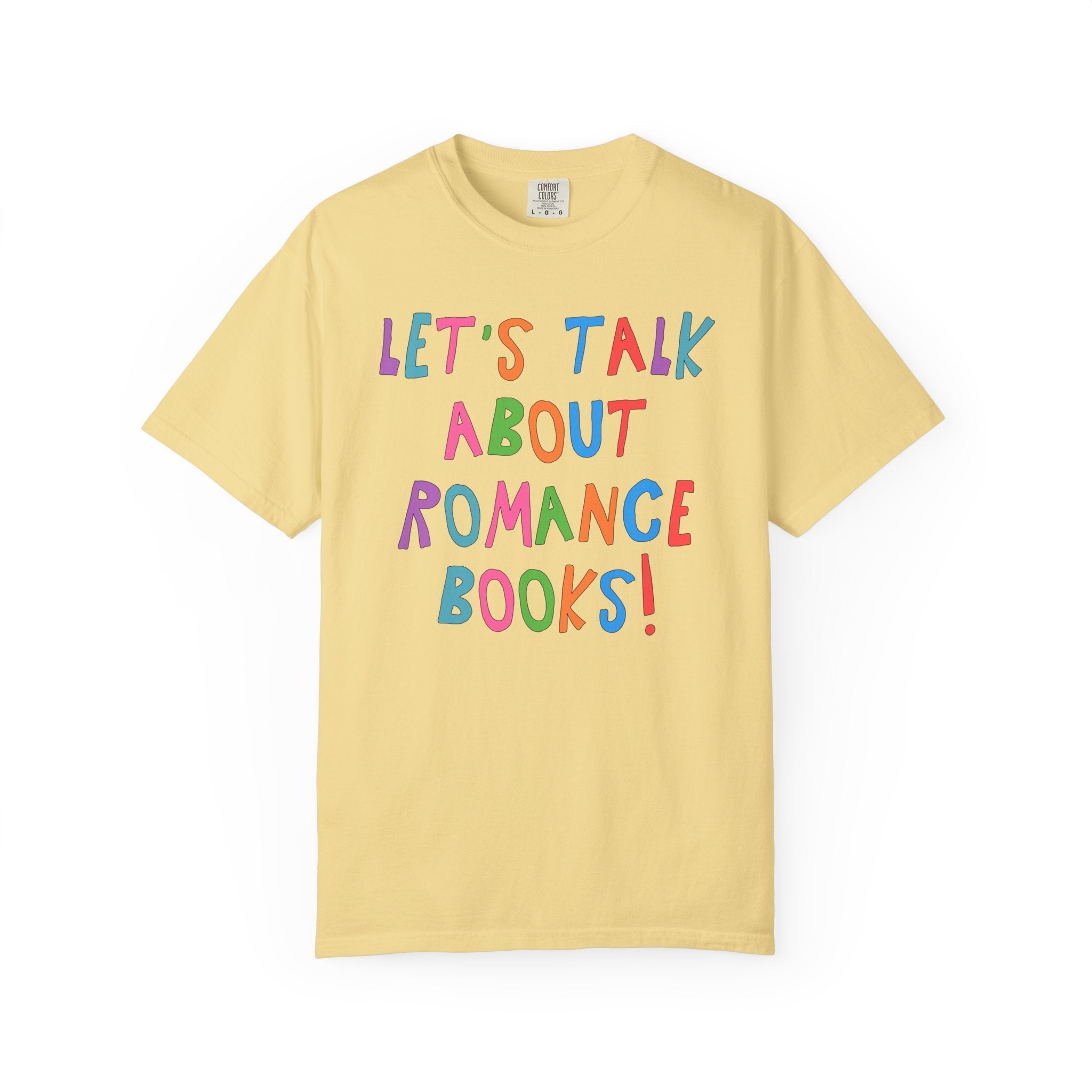 Let's Talk About Romance Books! T-Shirt - Opal and June