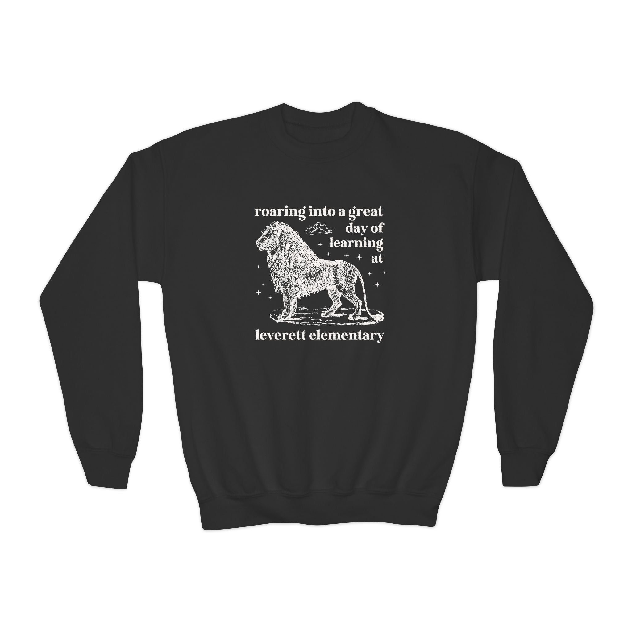 Leverett Elementary School Kids Sweatshirt: Roaring Into a Great Day of Learning | FPS + Opal and June Kids Sweatshirt, Fayetteville Public Schools - Opal and June