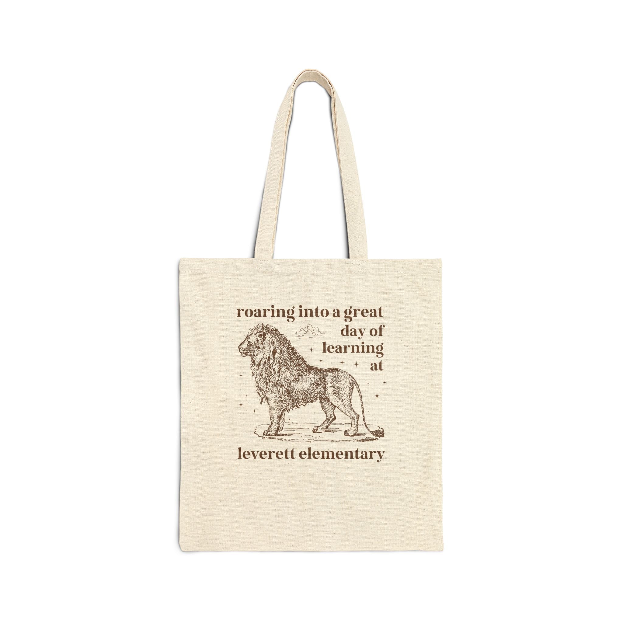 Leverett Elementary School Tote Bag: Roaring Into a Great Day of Learning | FPS + Opal and June Tote Bag, Fayetteville Public Schools - Opal and June