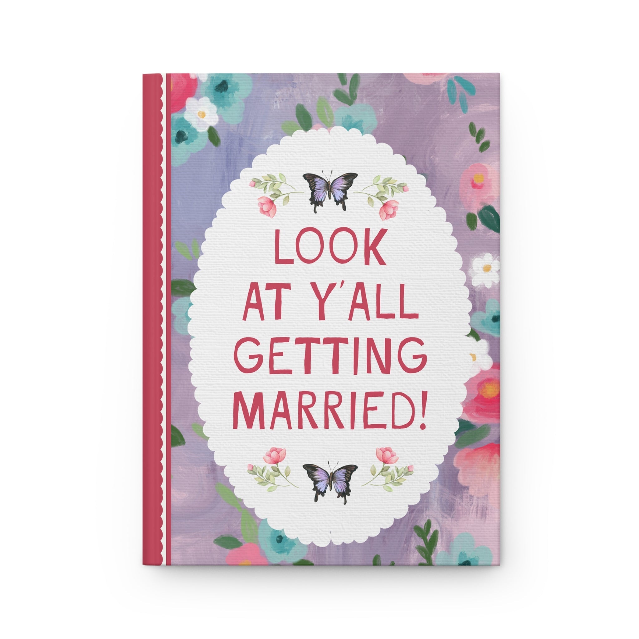 Look At Y'all Getting Married! Notebook - Opal and June
