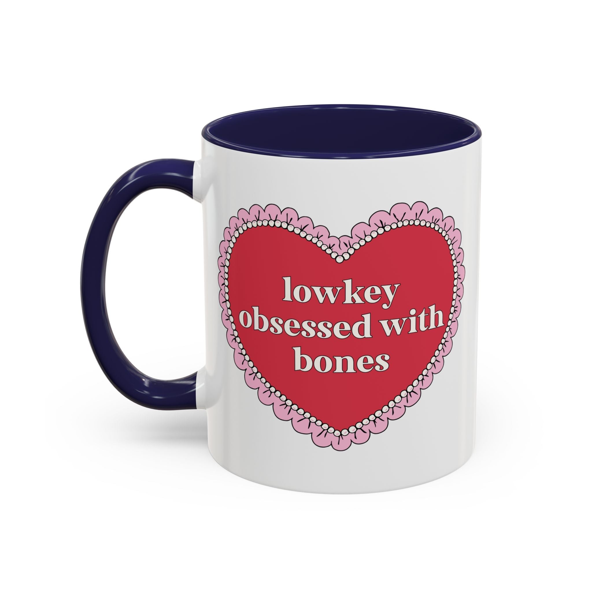 Lowkey Obsessed with Bones Coffee Mug: Funny Forensic Anthropologist 11 Oz Coffee Mug, Science Teacher Appreciation Gift, Future Doctor or Nurse Mug - Opal and June
