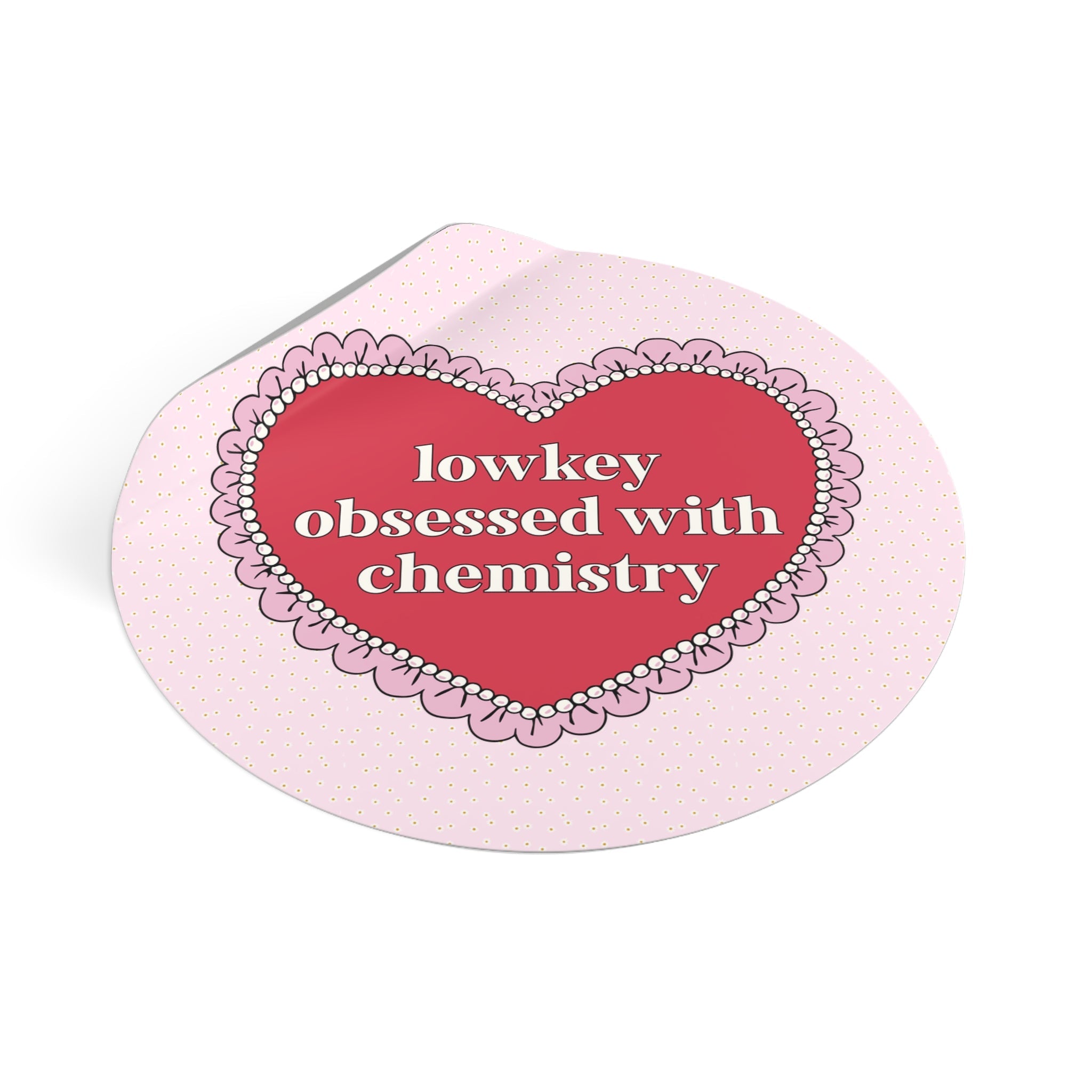 Lowkey Obsessed with Chemistry Sticker - Opal and June