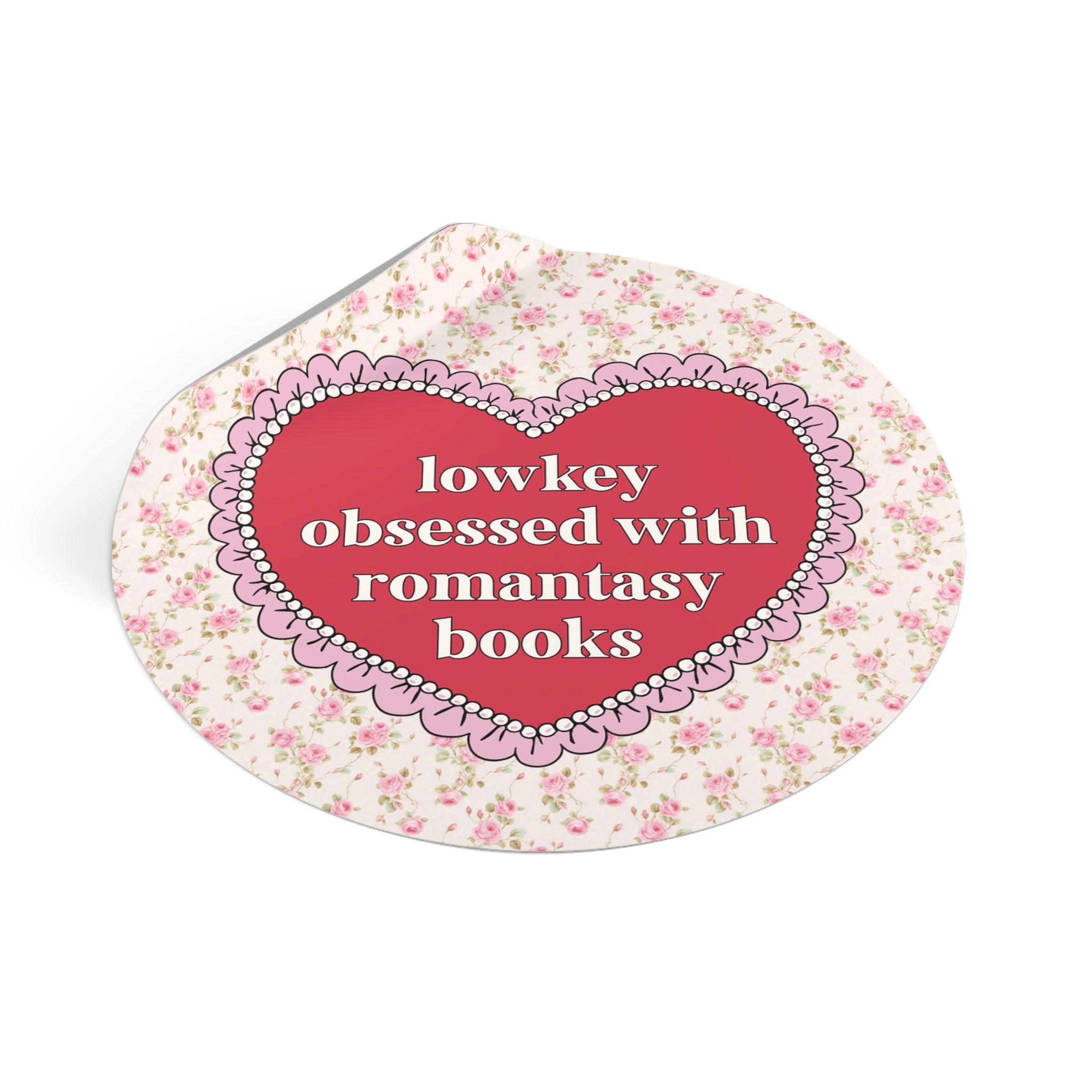 Lowkey Obsessed with Romantasy Books Sticker with Heart and Flowers: Funny Bookish Sticker for Fantasy Romance Novel Reader - Opal and June
