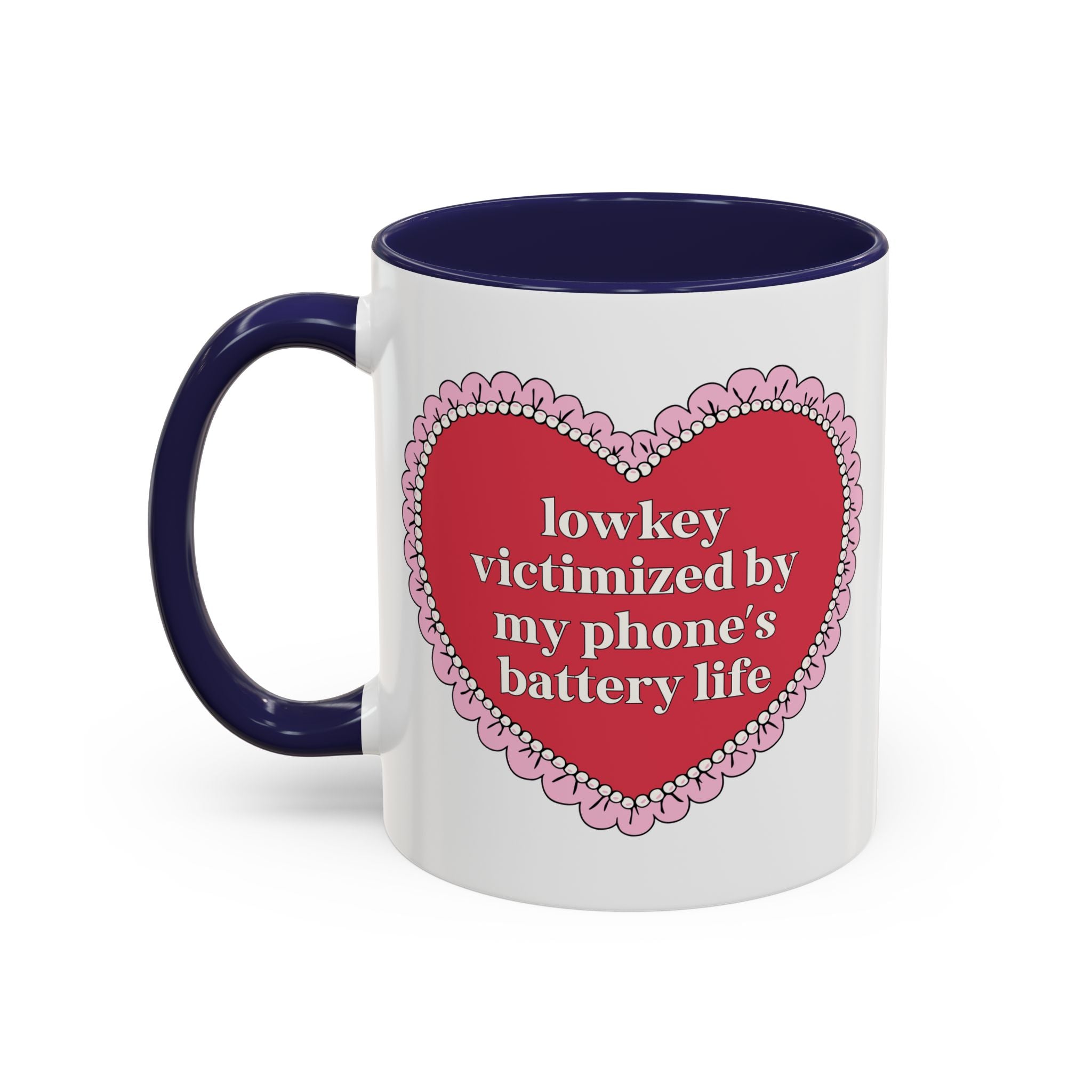 Lowkey Victimized By My Phone's Battery Life 11 Oz Coffee Mug: Funny Friend Gift, Cute Birthday Gift for Teen Daughter or Sister - Opal and June