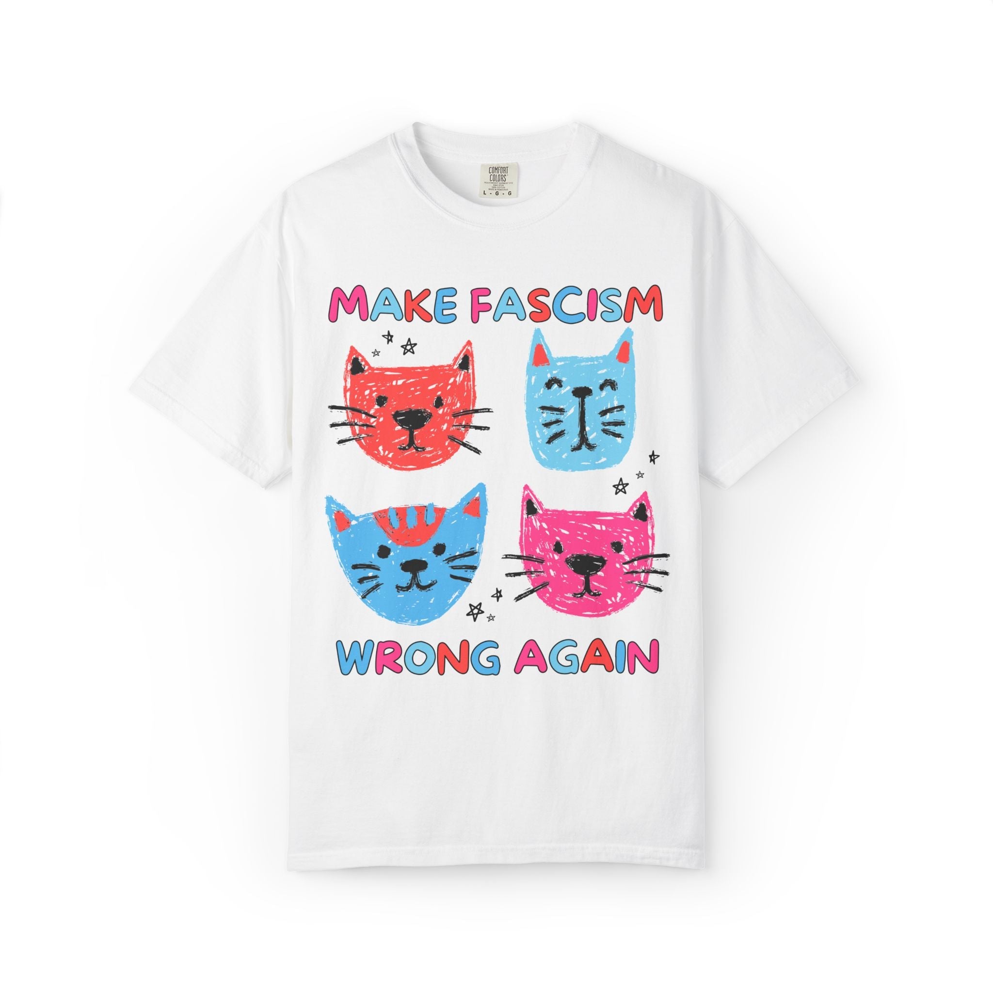 Make Fascism Wrong Again Cat Tee - Opal and June