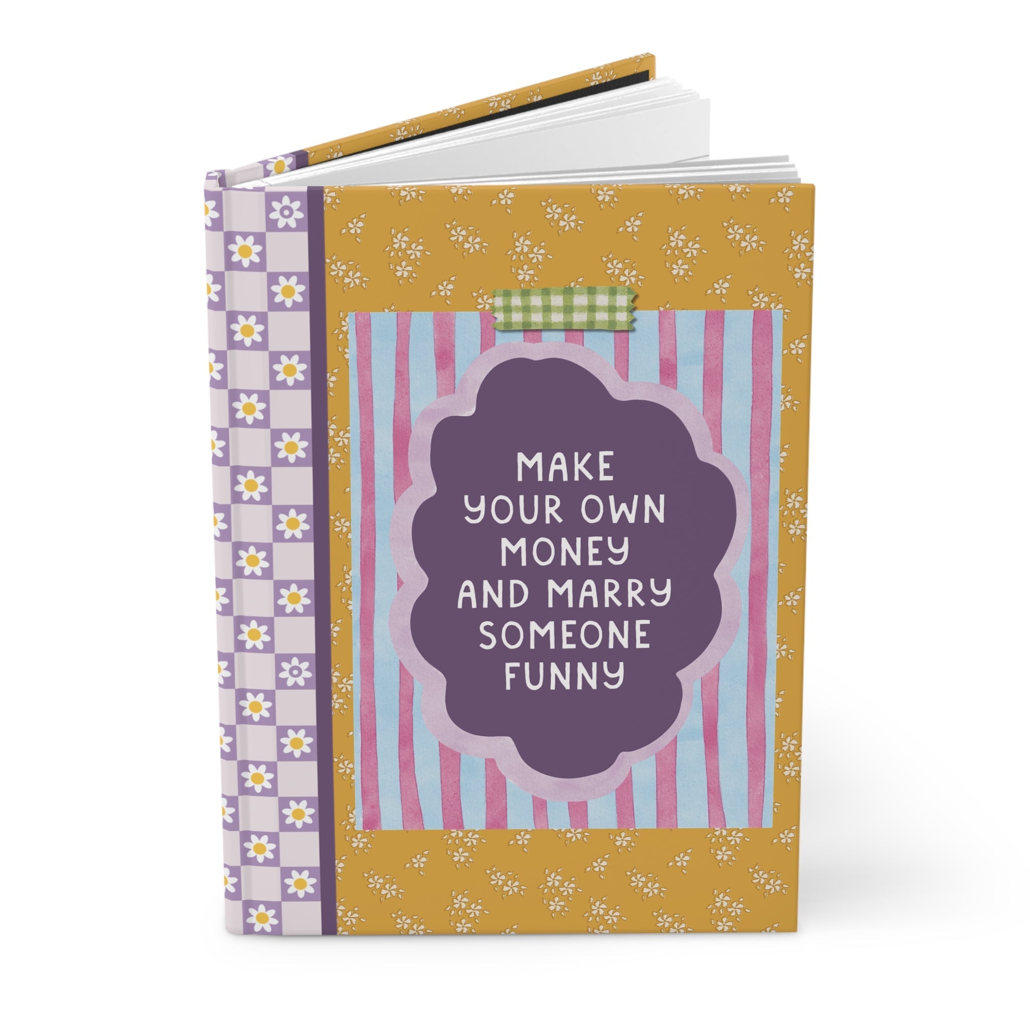 Make Your Own Money and Marry Someone Funny: Cute Retro Notebook for Daughter Going to College, Funny Friend Gift - Opal and June