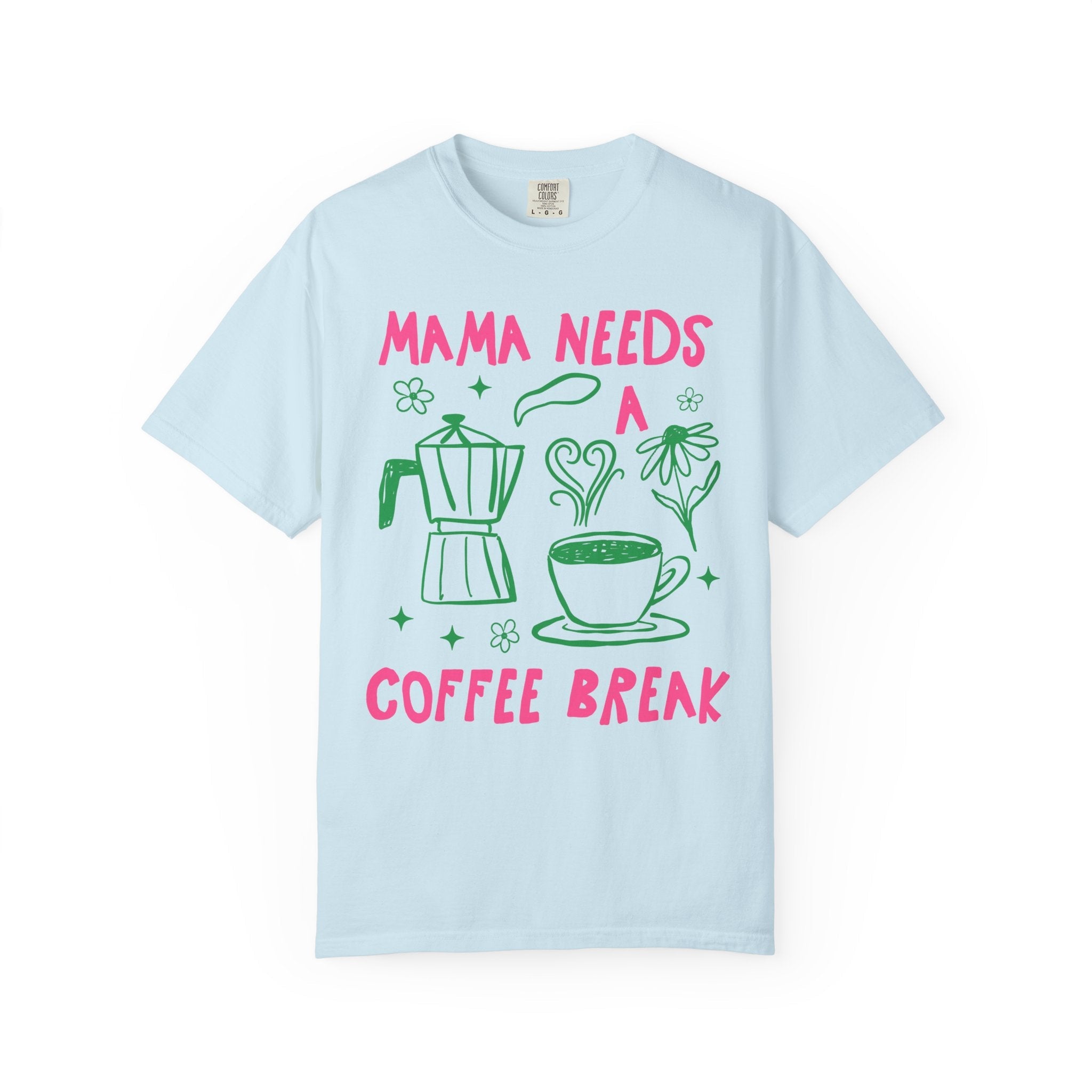Mama Needs a Coffee Break - Opal and June