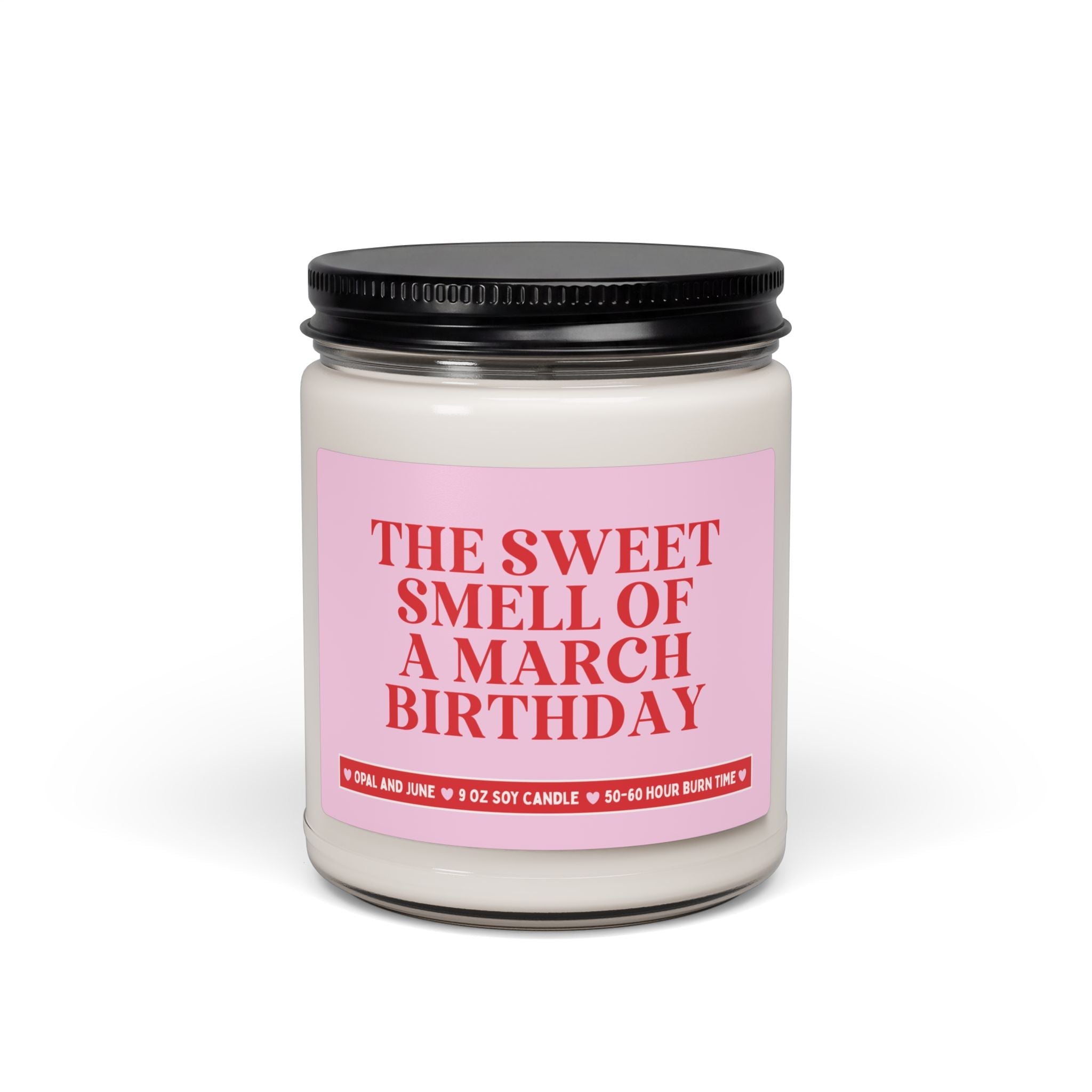 March Birthday Gift for Friend Born in March: The Sweet Smell of a March Birthday, Silly and Cute Birthday Gift for Sibling or Mom - Opal and June