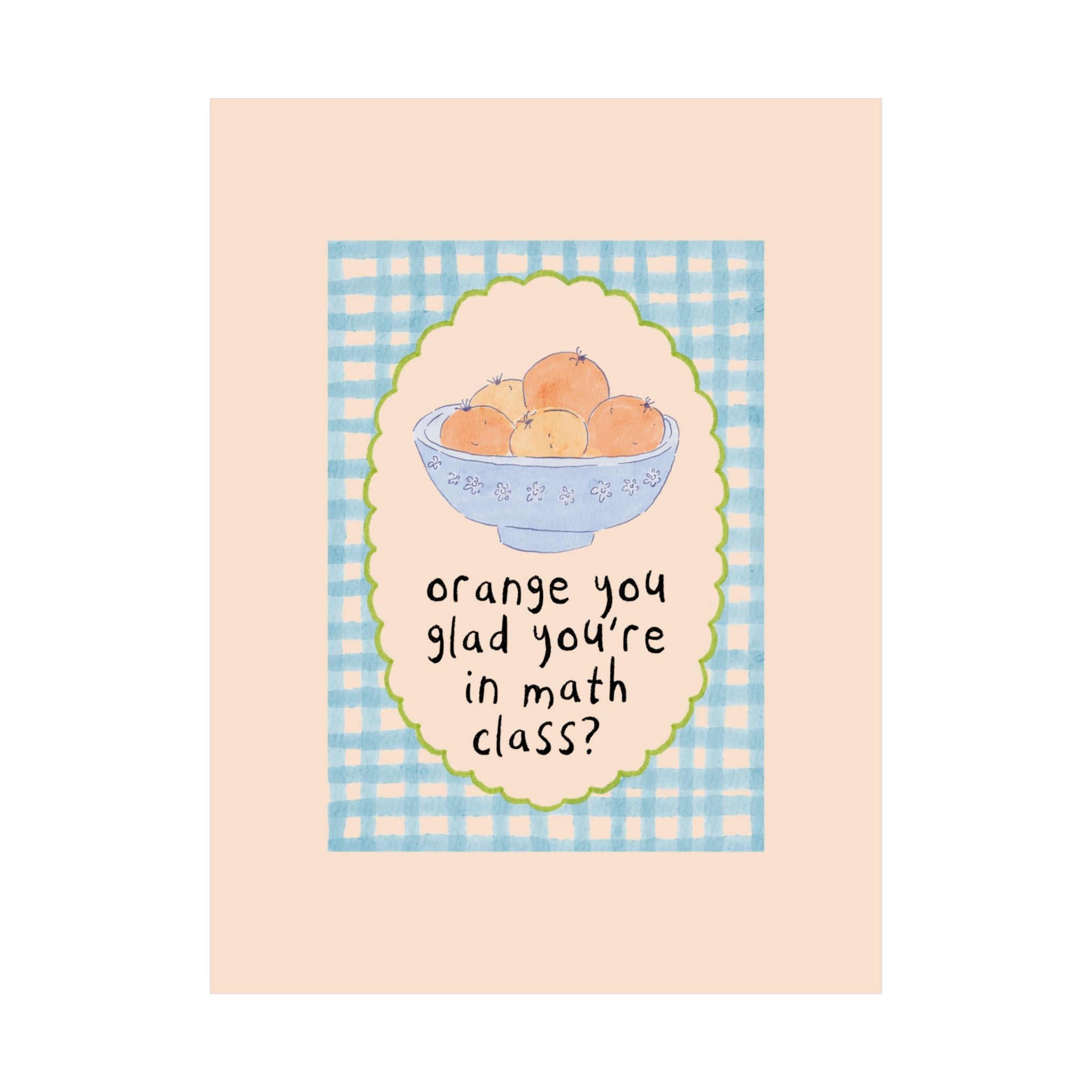 Math Teacher Classroom Decor: Orange You Glad You're in Math Class - Opal and June