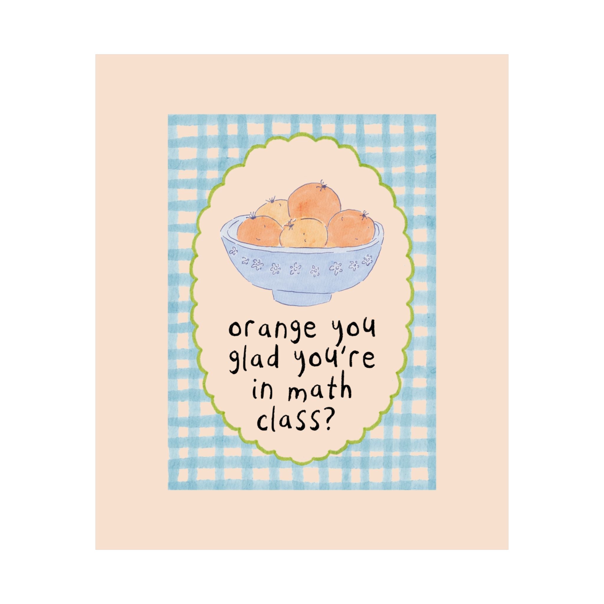 Math Teacher Classroom Decor: Orange You Glad You're in Math Class - Opal and June