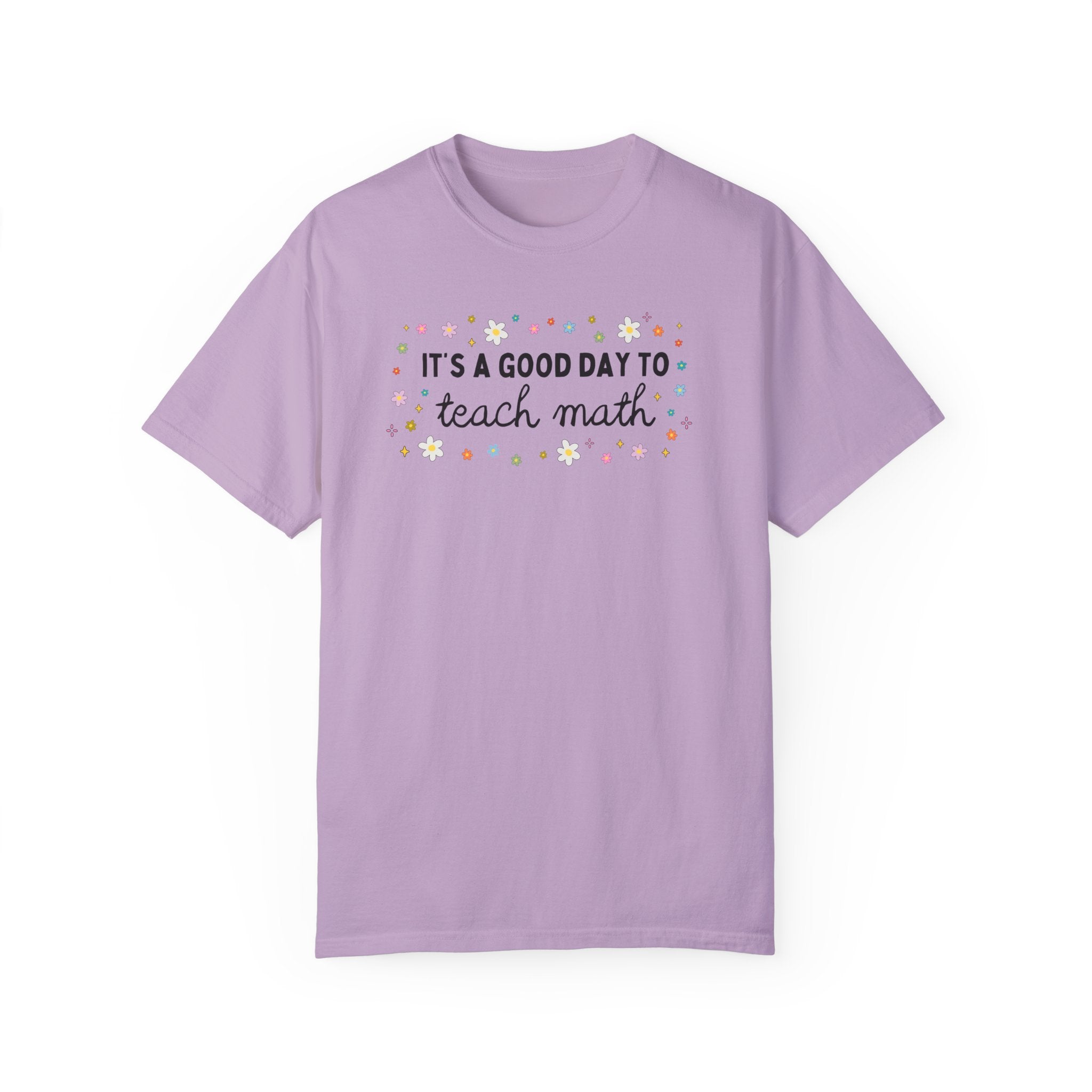 Math Teacher Tee Shirt with Colorful Flowers for Elementary Education Major or Middle School Math Teacher: It's A Good Day to Teach Math Tee - Opal and June