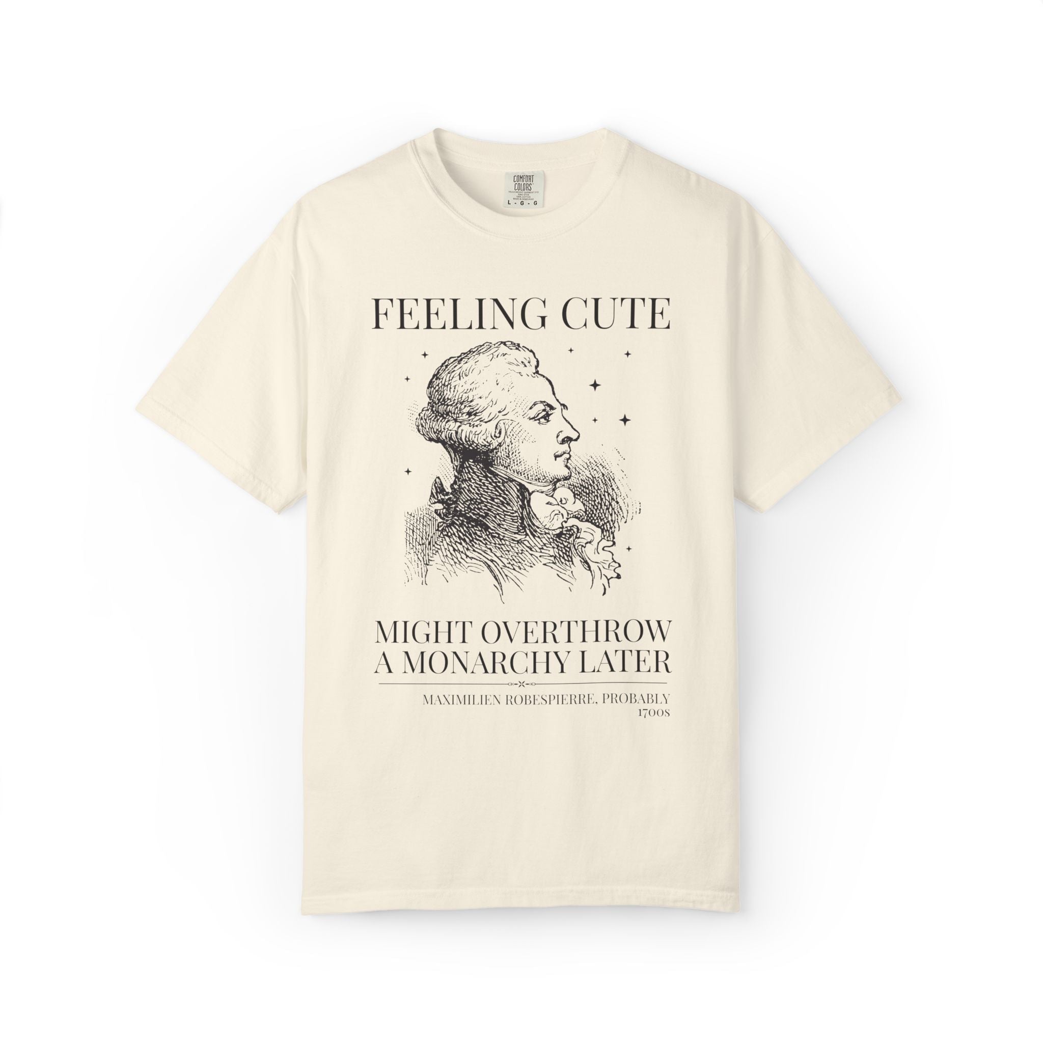 Maximilien Robespierre History Buff Tee Shirt: 18th Century French Revolution History Lover Gift, European Royal History Professor Gift - Opal and June