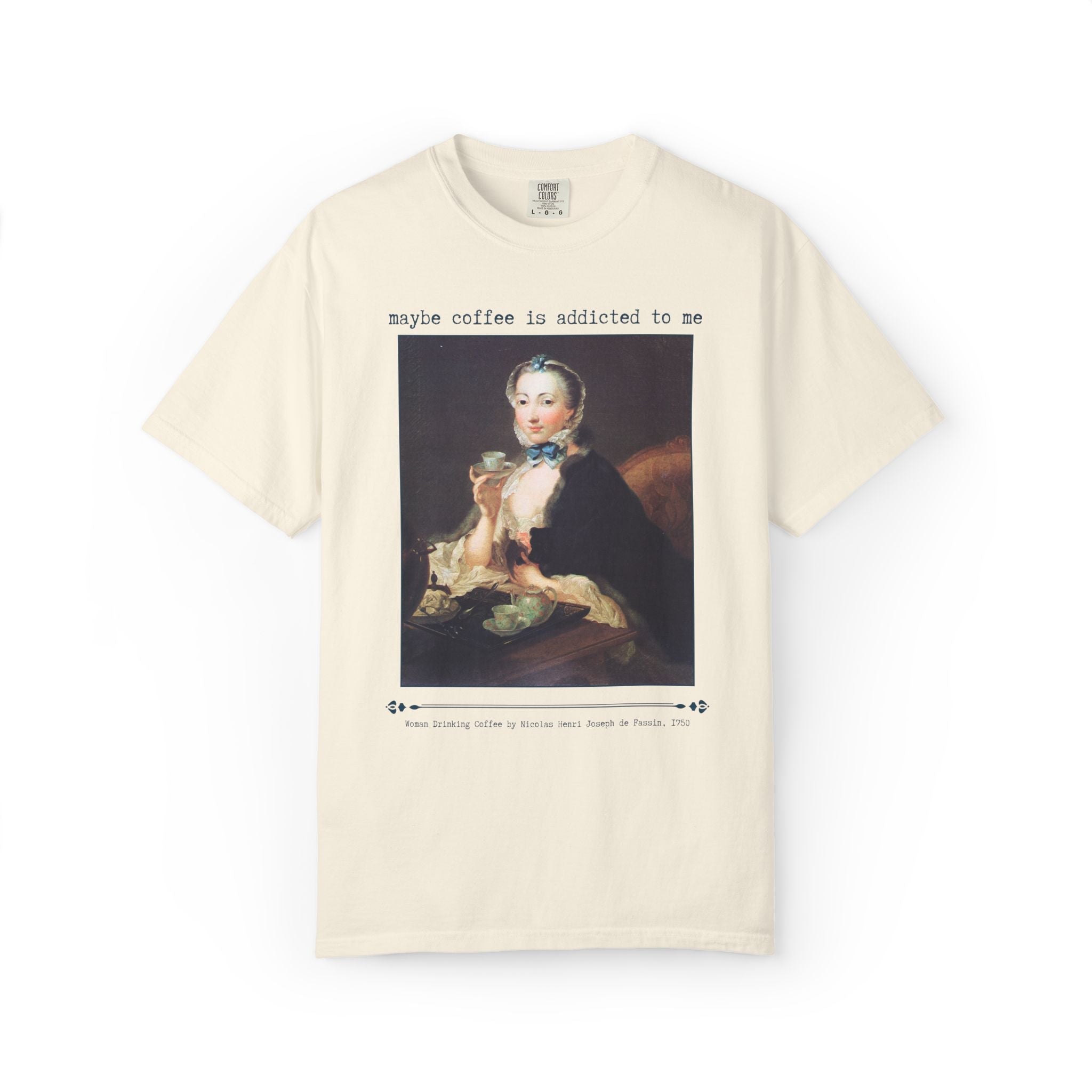 Maybe Coffee is Addicted to Me Art History Tee Shirt for Museum and Coffee Lover, 18th Century Rococo History Major or Book Lover T-Shirt - Opal and June
