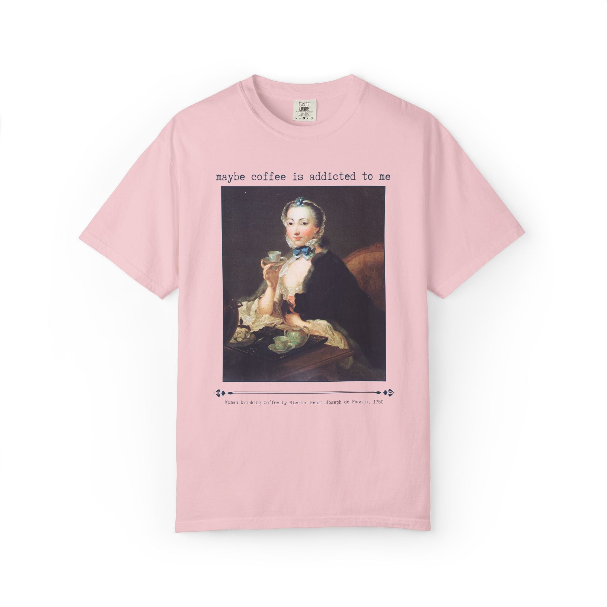 Maybe Coffee is Addicted to Me Art History Tee Shirt for Museum and Coffee Lover, 18th Century Rococo History Major or Book Lover T-Shirt - Opal and June