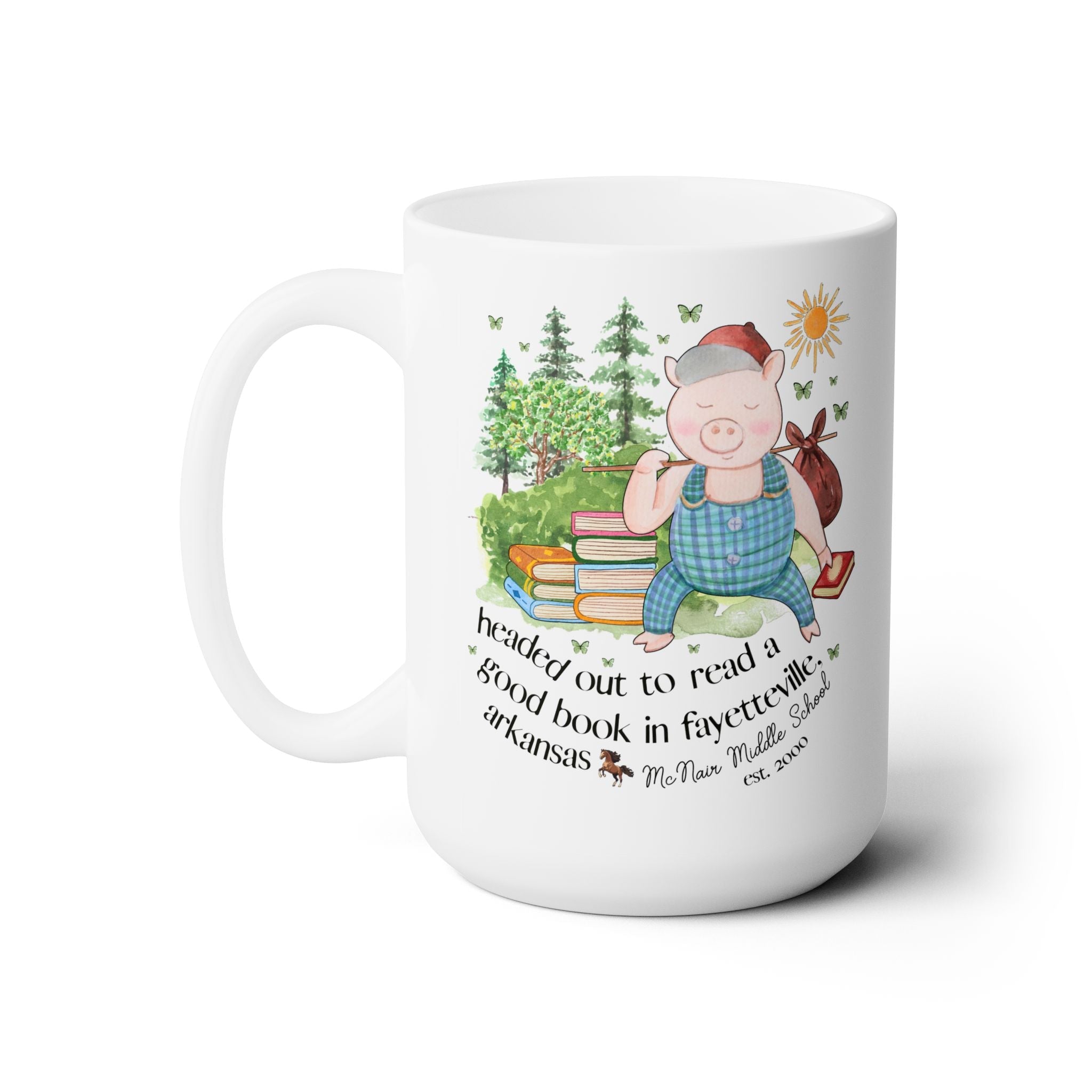 McNair Middle School 15 Oz Coffee Mug: Headed out to Read a Good Book - Opal and June