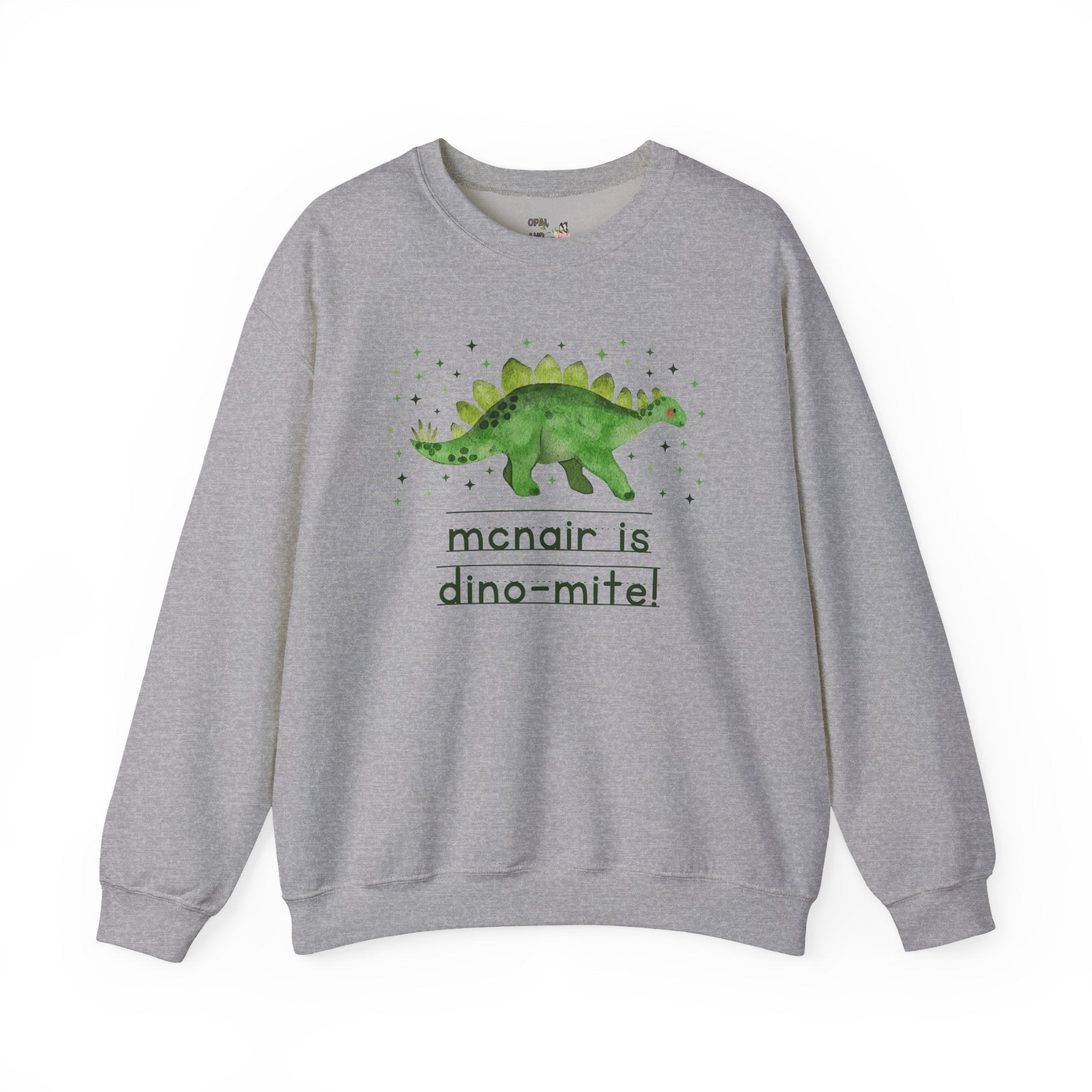 McNair Middle School Sweatshirt: McNair is Dino - Mite! - Opal and June