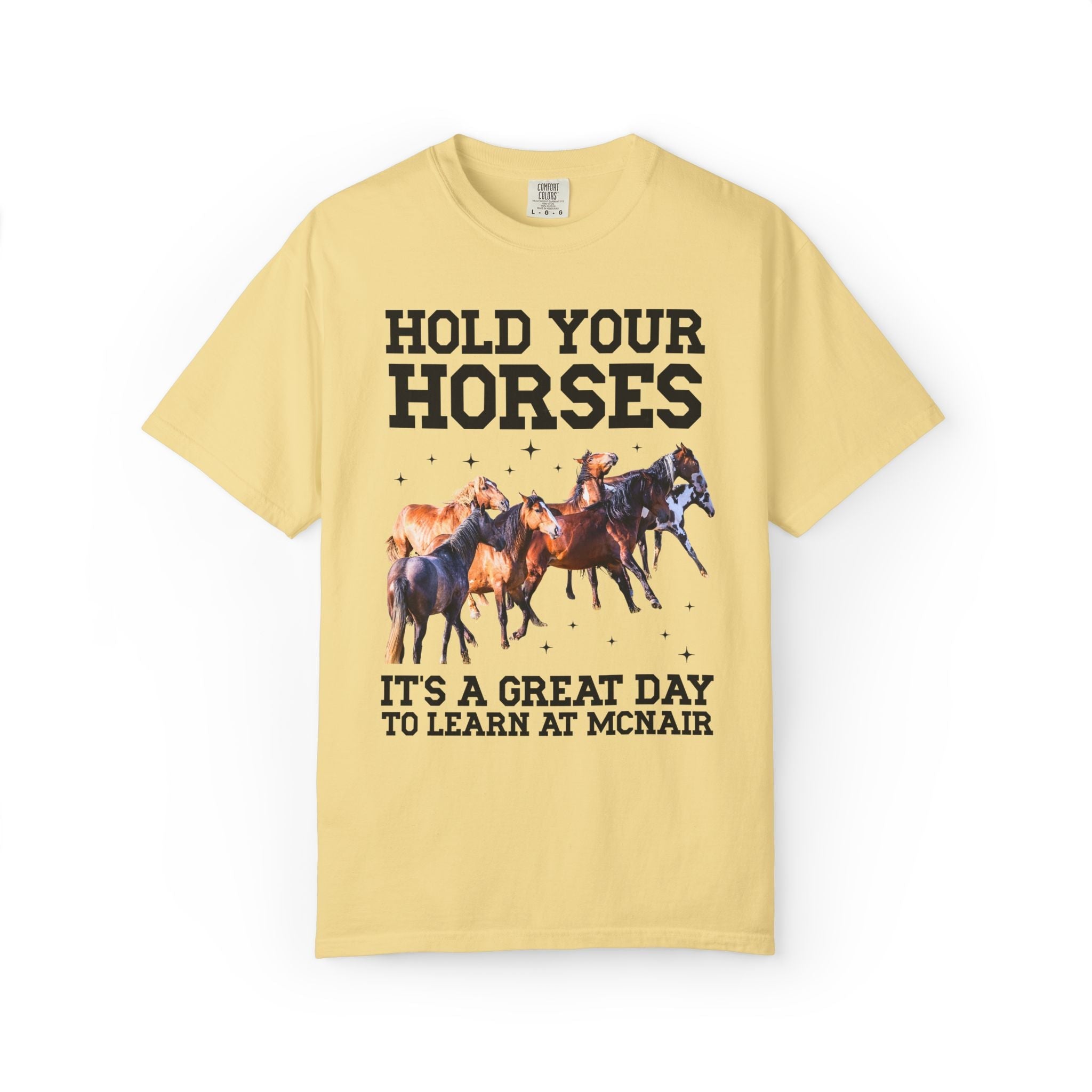 McNair Middle School Tee Shirt: Hold Your Horses - Opal and June