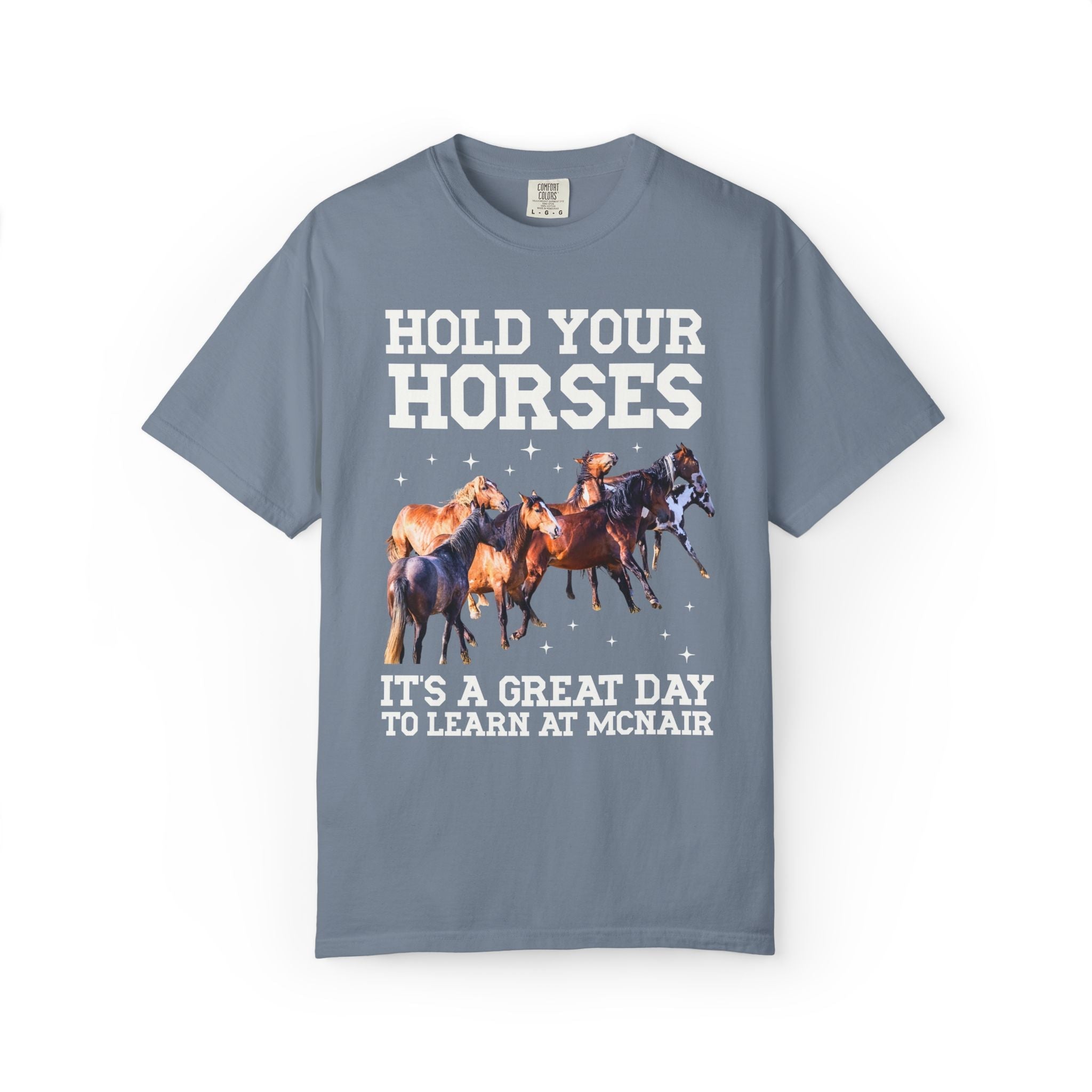 McNair Middle School Tee Shirt: Hold Your Horses - Opal and June