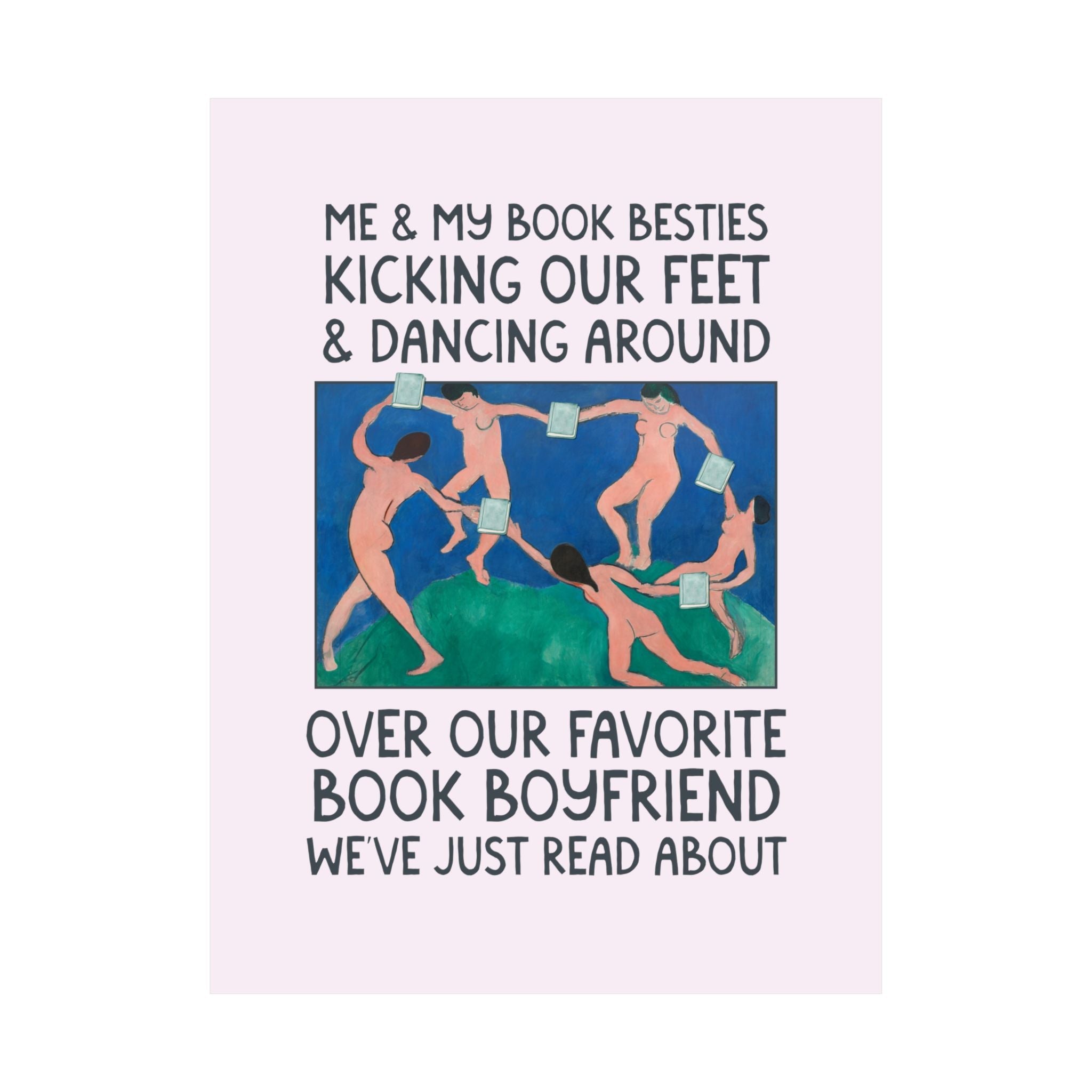Me and My Book Besties Dancing Around Poster for Friends in a Book Club: Henri Matisse Dance Early 1900s Painting, French Art History Gift - Opal and June