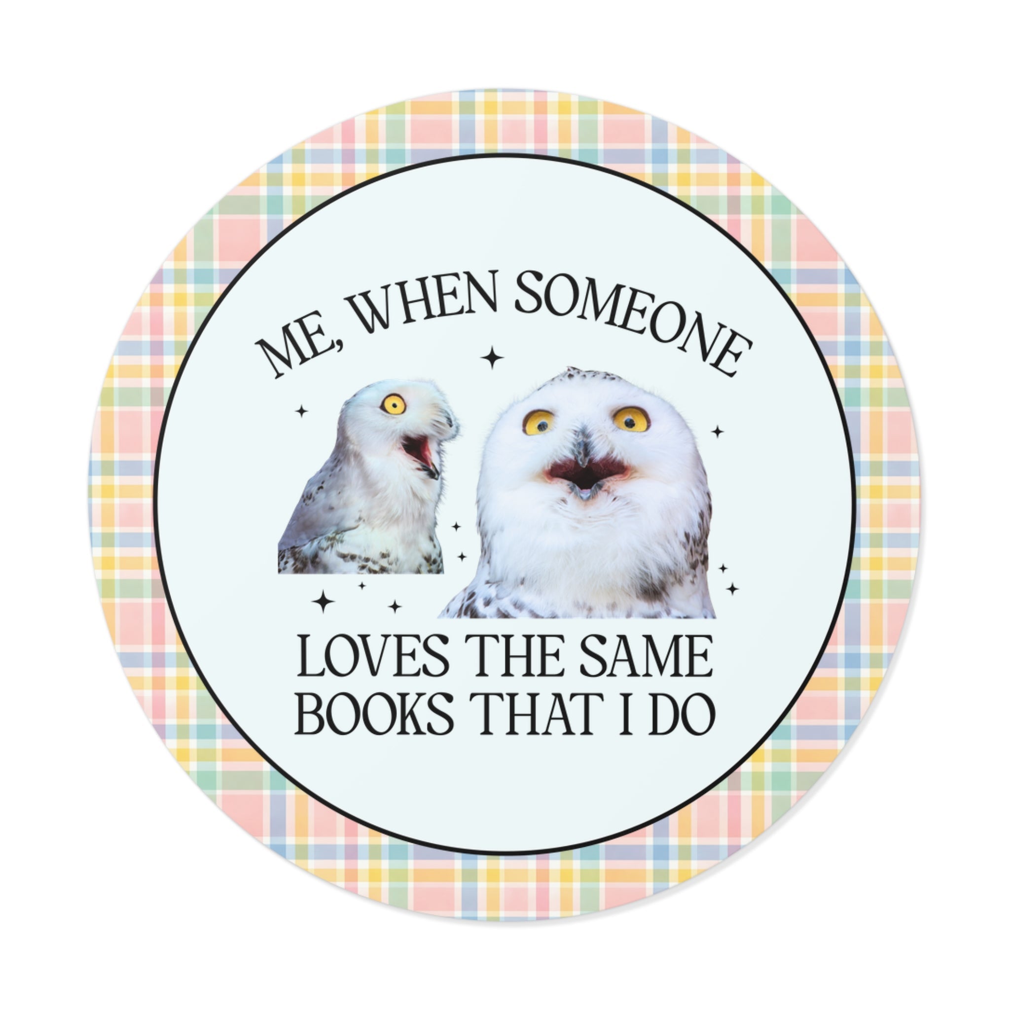 Me, When Someone Loves the Same Books That I Do Sticker - Opal and June