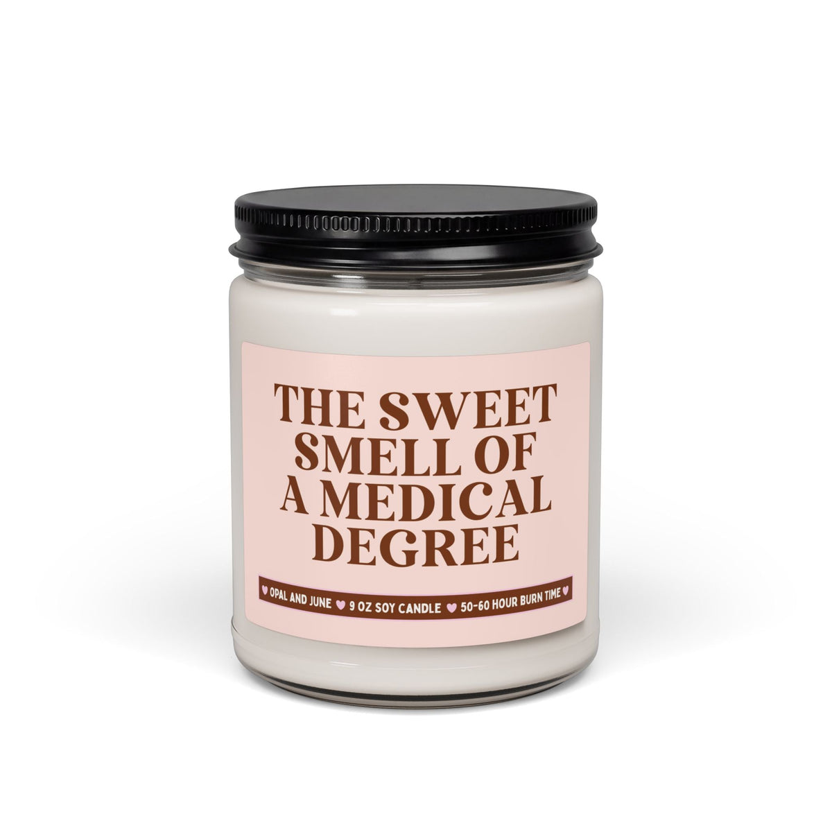 Medical School Graduation Gift for New Medical School Grad: The Sweet Smell of a Medical Degree, 9 Oz Soy Candle for Future Doctor Surgeon - Opal and June