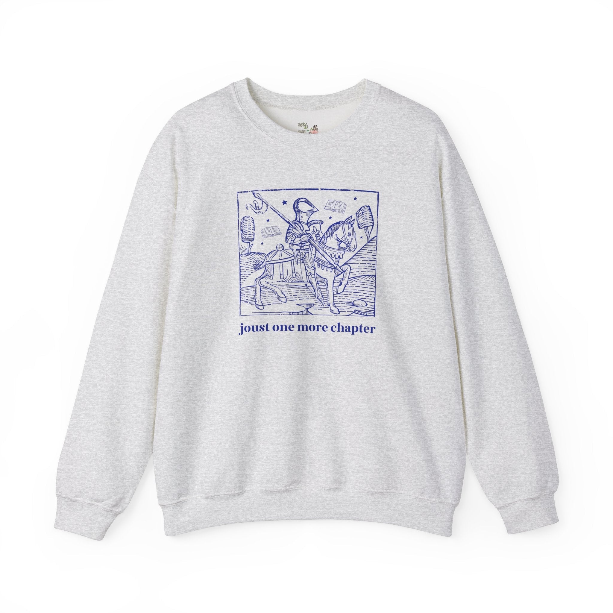 Medieval Bookish Sweatshirt for Romance Reader: Book Lover Gift Idea for Bookworm Who Loves Historical Fiction, Silly Just One More Chapter - Opal and June