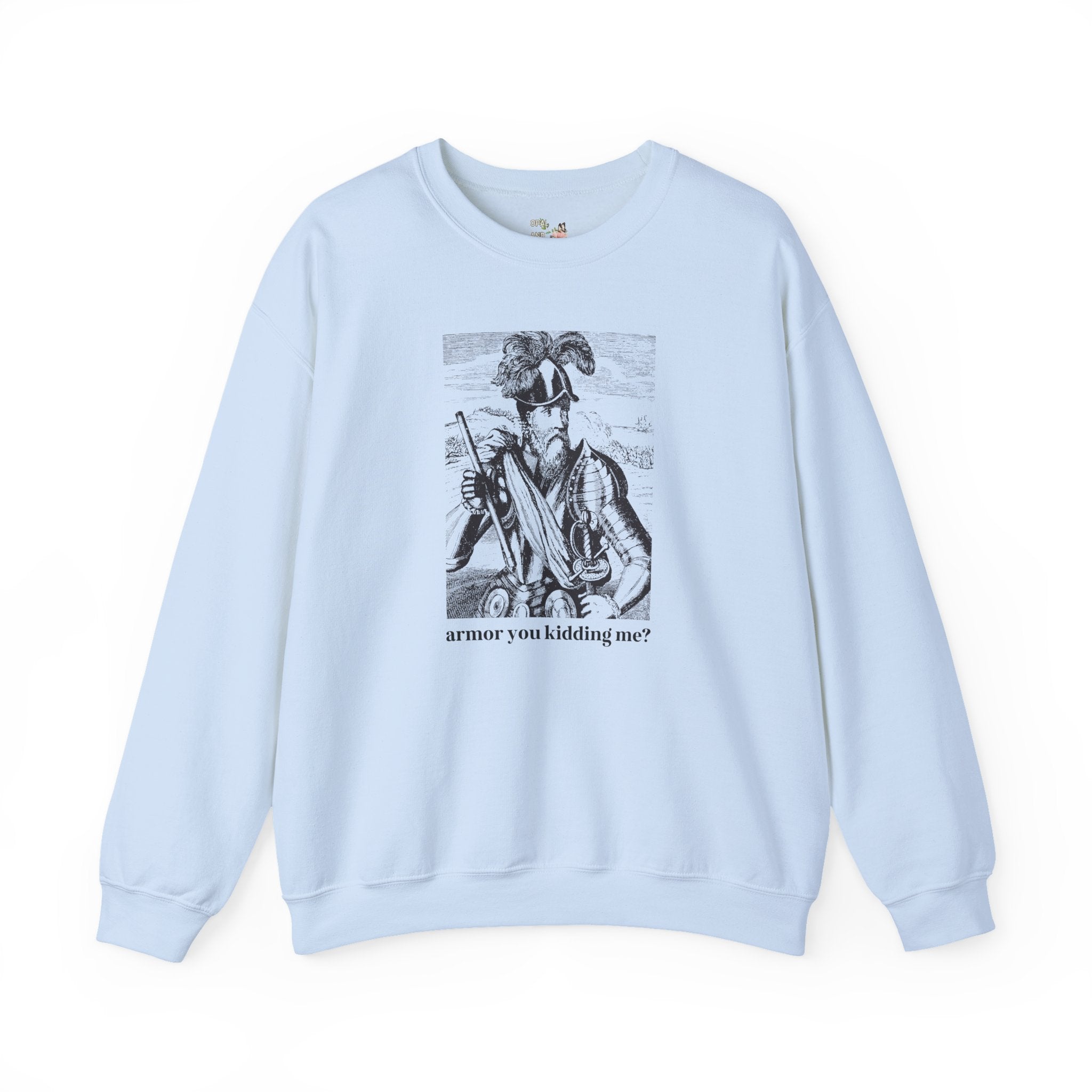 Medieval History Buff Sweatshirt, Funny Saying: Armor You Kidding Me? Silly Goblincore Crewneck with Knight in Armor, History Teacher Gift - Opal and June