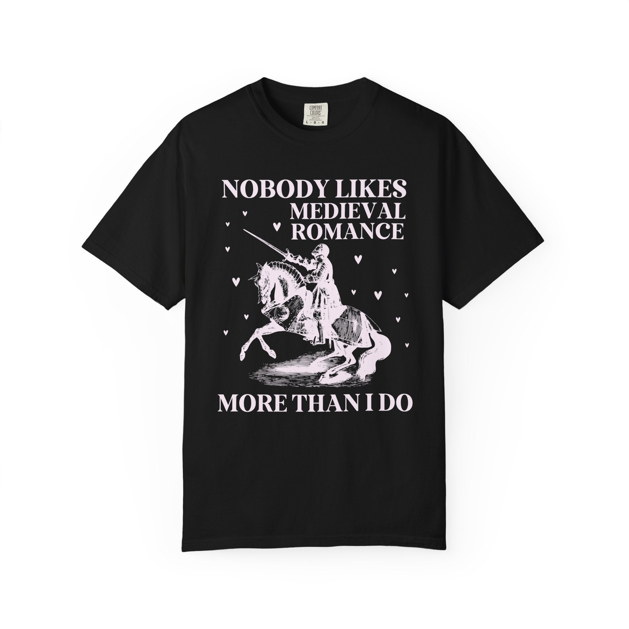 Medieval Romance Reader Tee Shirt for Bookworm Who Loves Historical Romance Set in Middle Ages, Cute Book Lover Gift Idea with Funny Saying - Opal and June