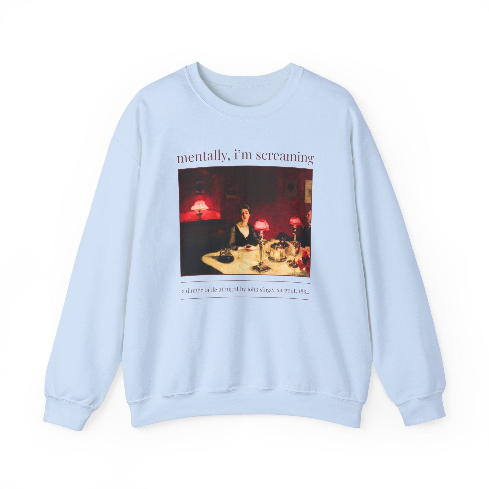 Mentally I'm Screaming Art History Sweatshirt: Famous Painting by John Singer Sargent, Women's Rights Feminist, Equal Rights, Human Rights - Opal and June