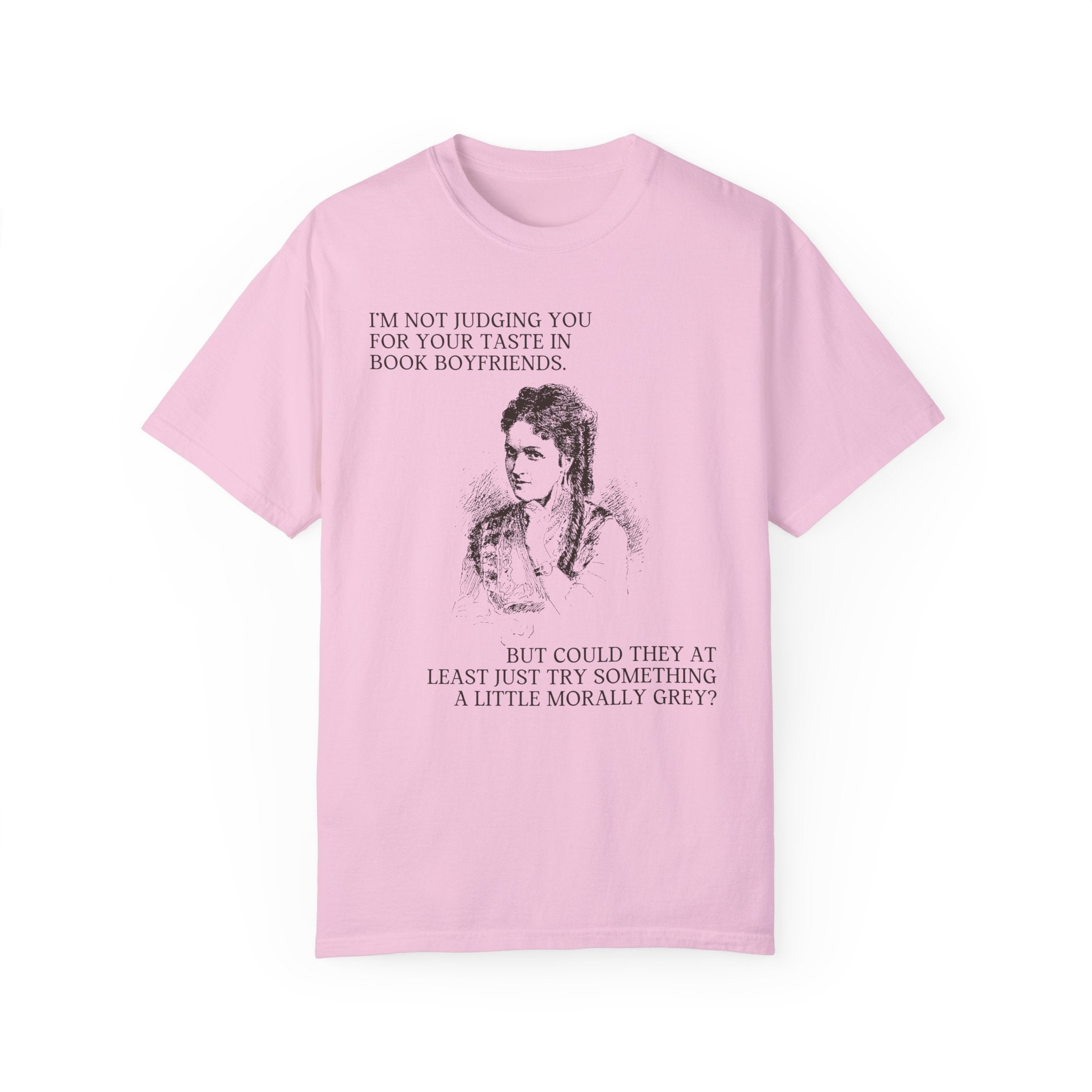 Morally Grey Book Lover Tee Shirt: Historical Romance Reader | Silly Book Boyfriend T-Shirt for Wife Who Loves To Read, Gift for Bookworm - Opal and June