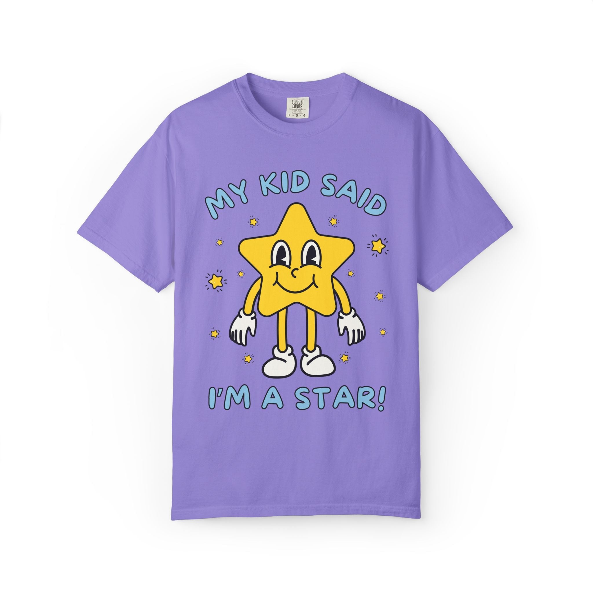 My Kid Said I'm a Star Tee - Opal and June