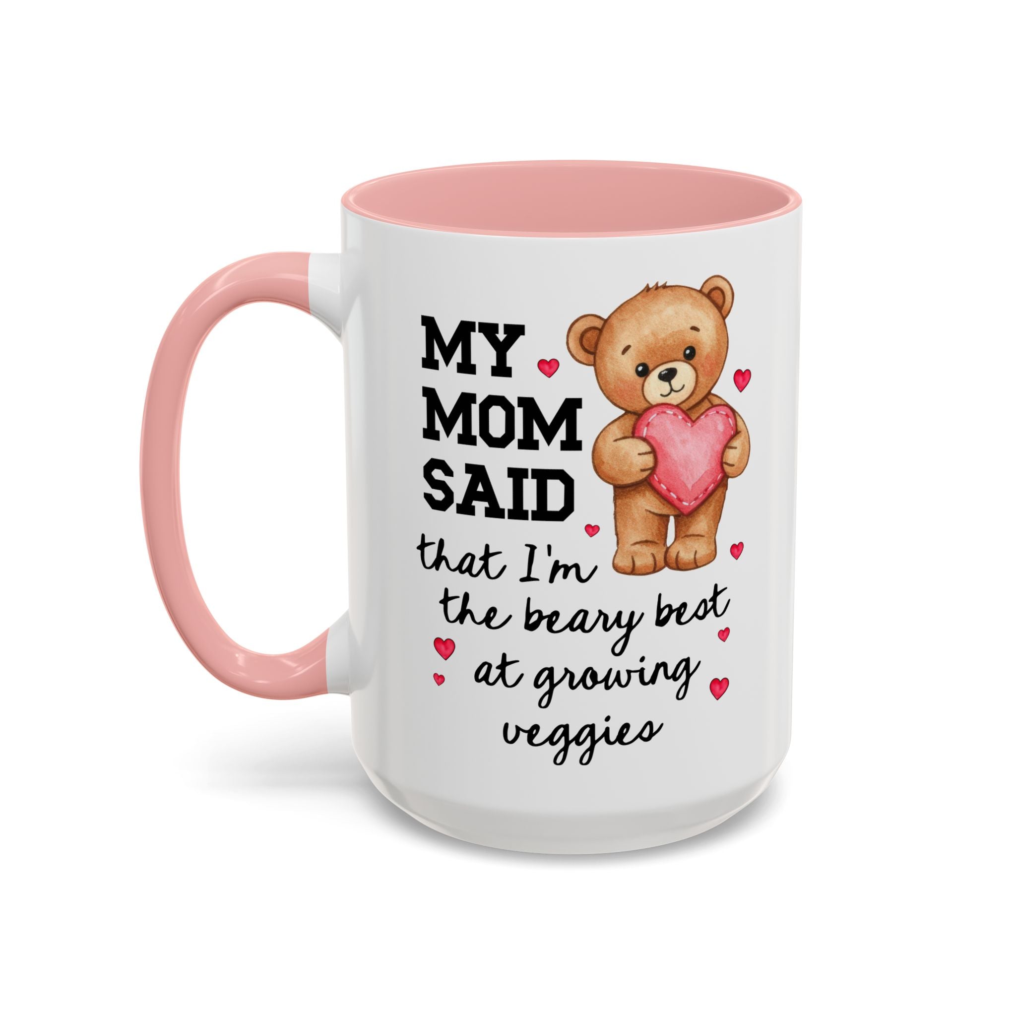 My Mom Said That I'm the Beary Best at Growing Veggies Coffee Mug - Opal and June
