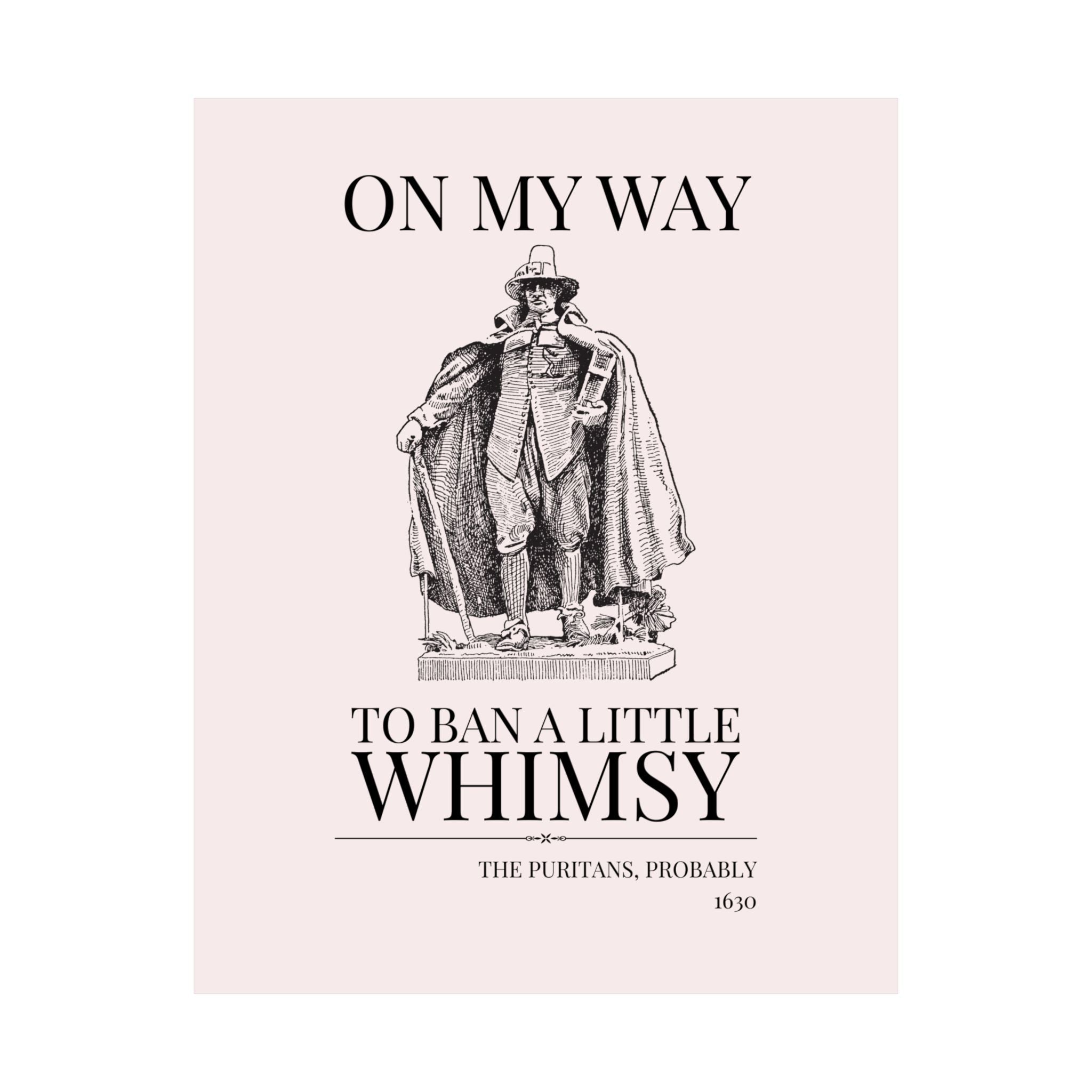 On My Way to Ban a Little Whimsy - Opal and June