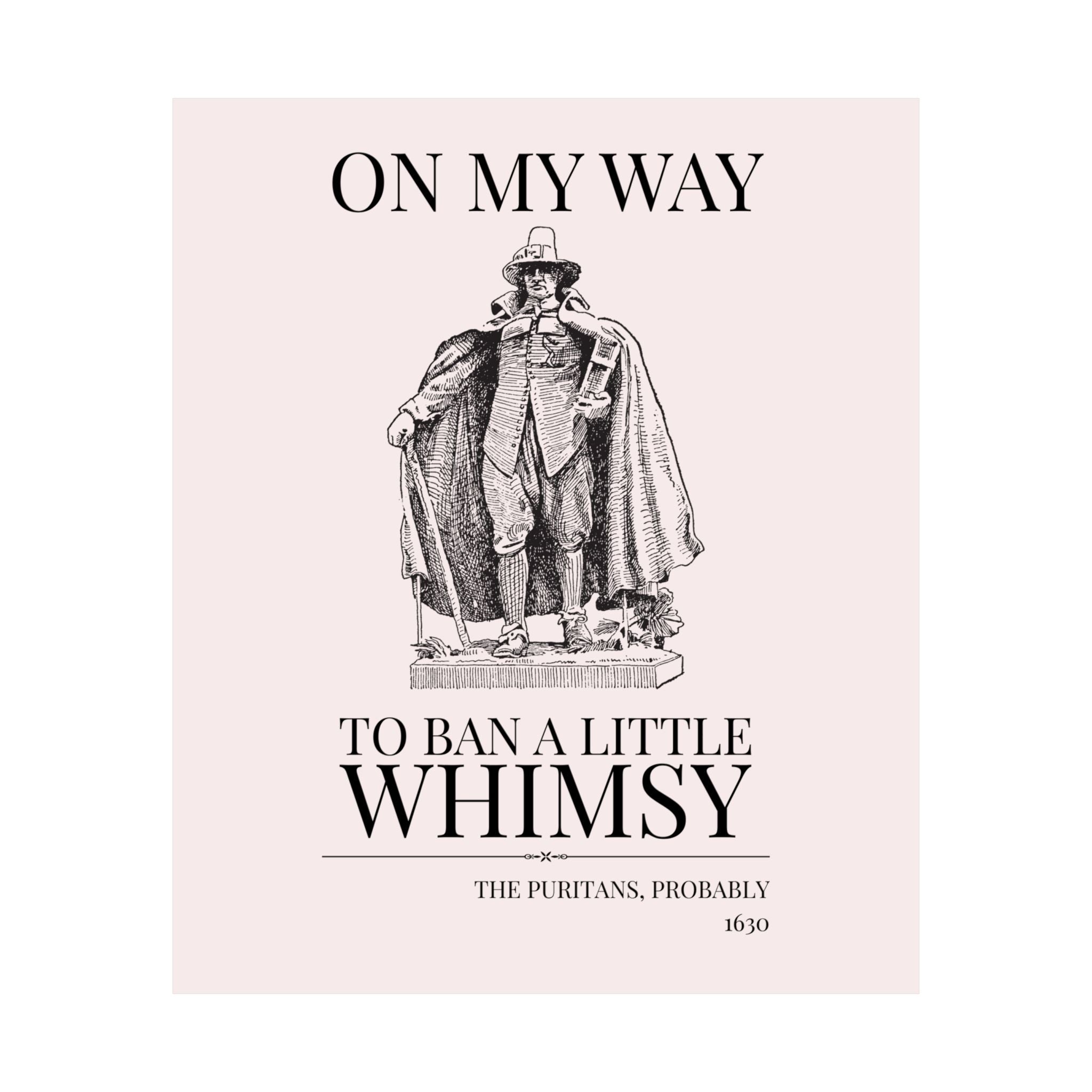 On My Way to Ban a Little Whimsy - Opal and June