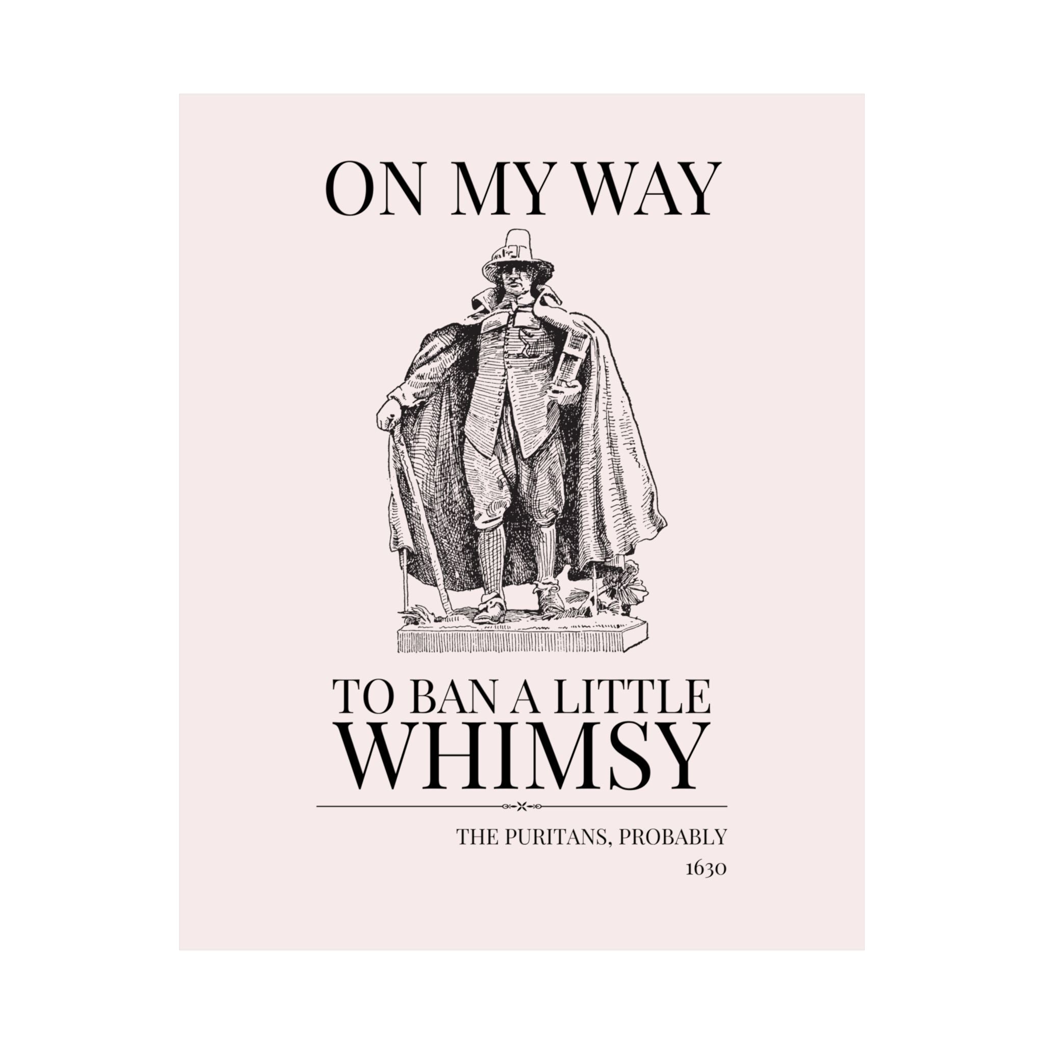 On My Way to Ban a Little Whimsy - Opal and June