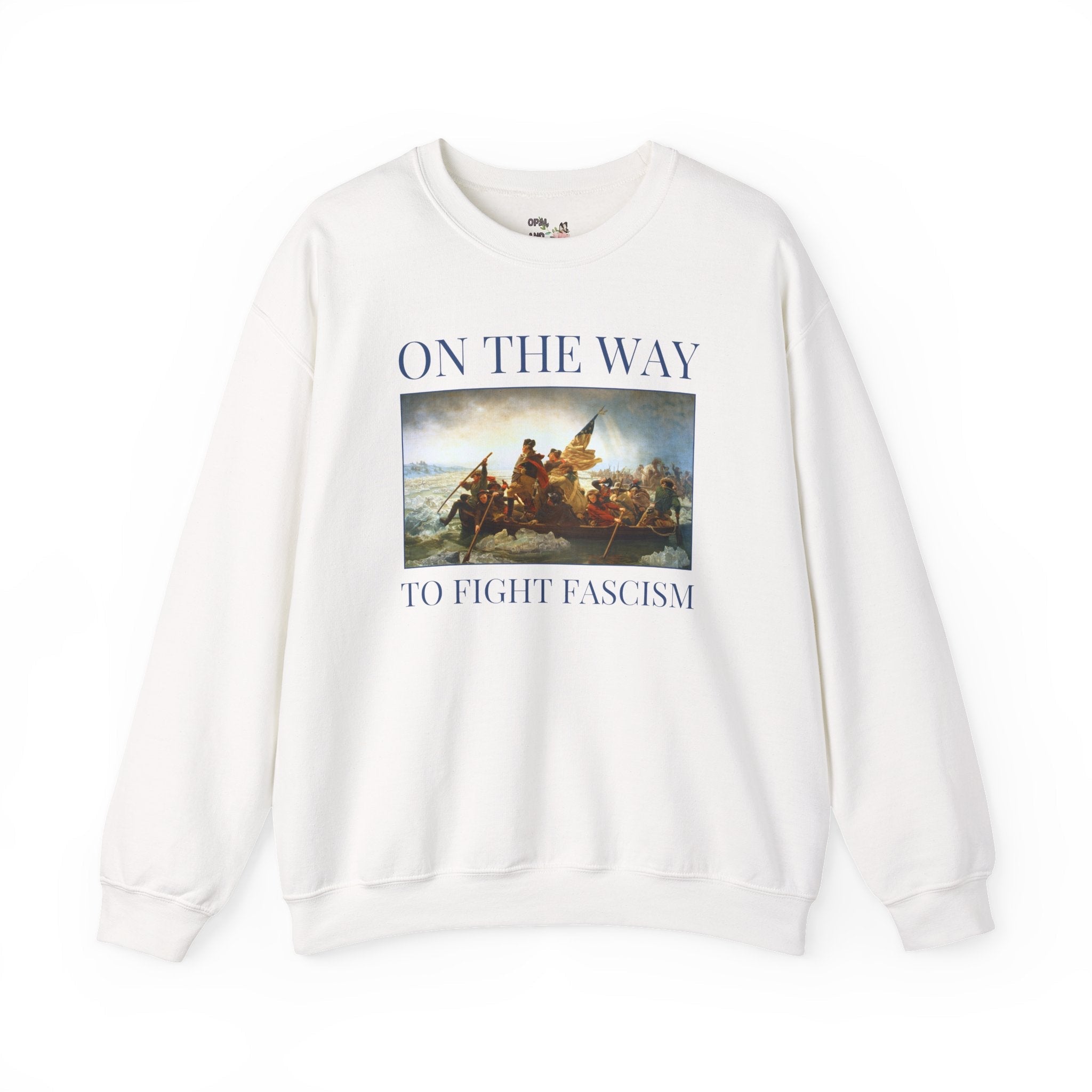 On the Way to Fight Fascism American History Sweatshirt: George Washington Crosses the Delaware by Emanuel Leutze, Art History 4th of July Crewneck - Opal and June