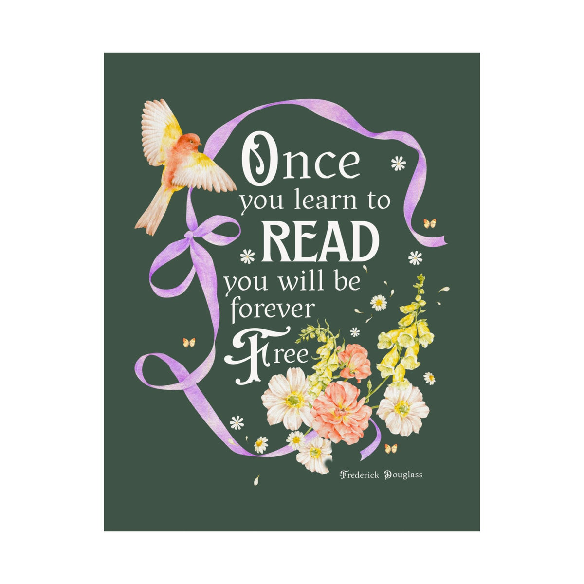 Once You Learn to Read You Will Be Forever Free, Frederick Douglass American Abolitionist and Black History Month Poster Print for Book Lover - Opal and June