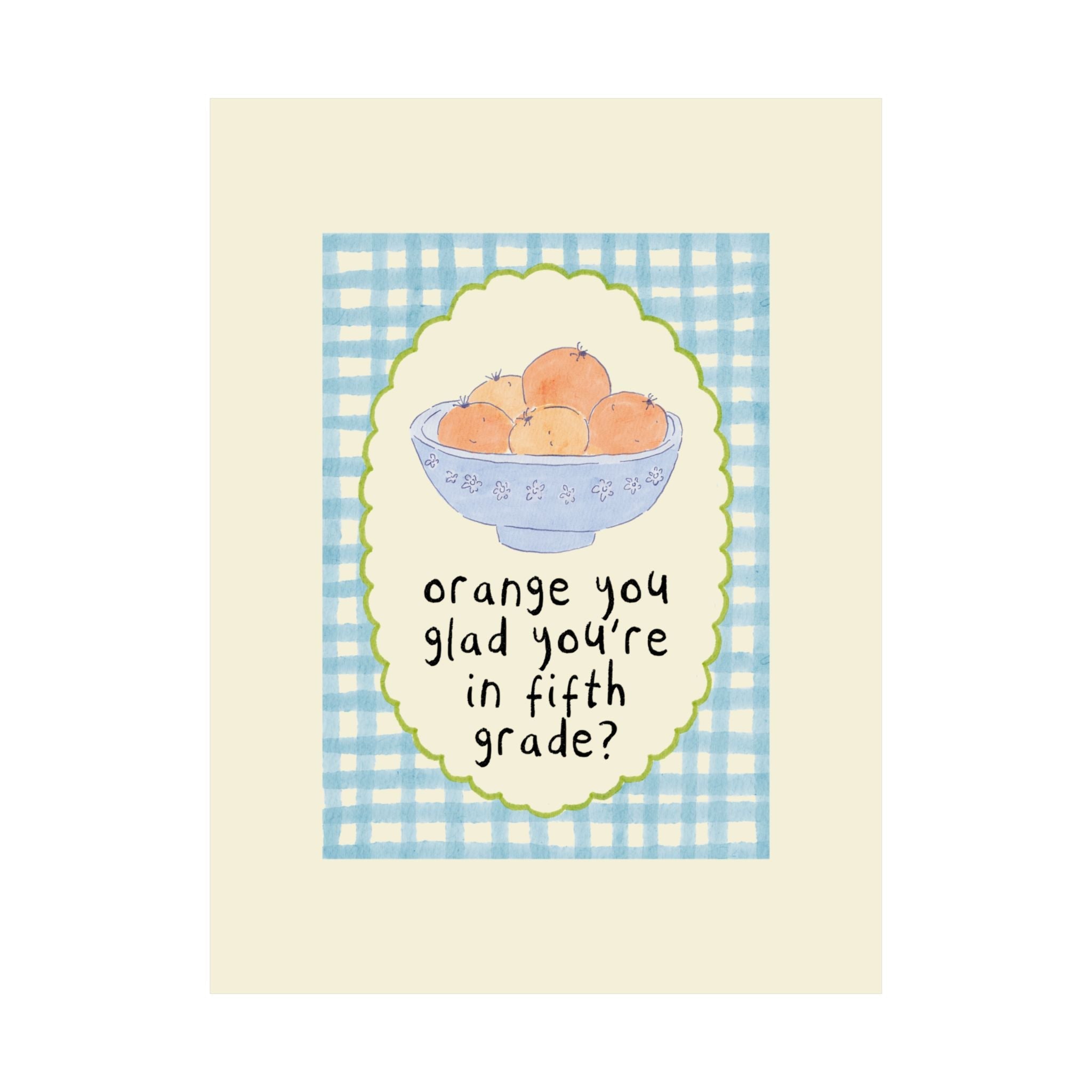 Orange You Glad You're in Fifth Grade - Opal and June