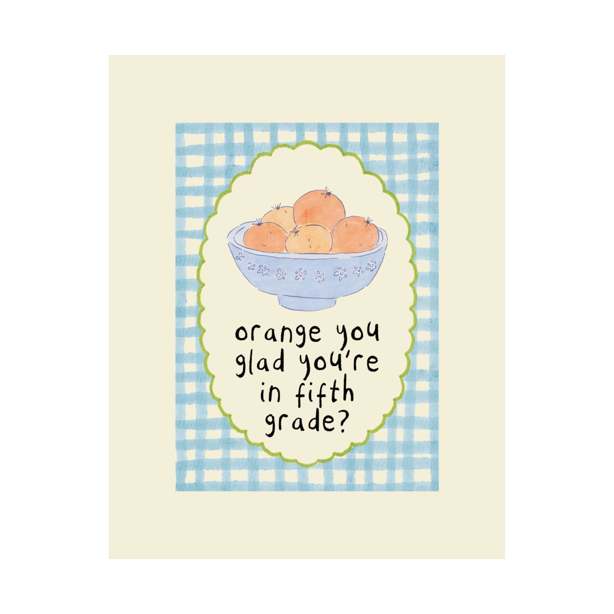 Orange You Glad You're in Fifth Grade - Opal and June