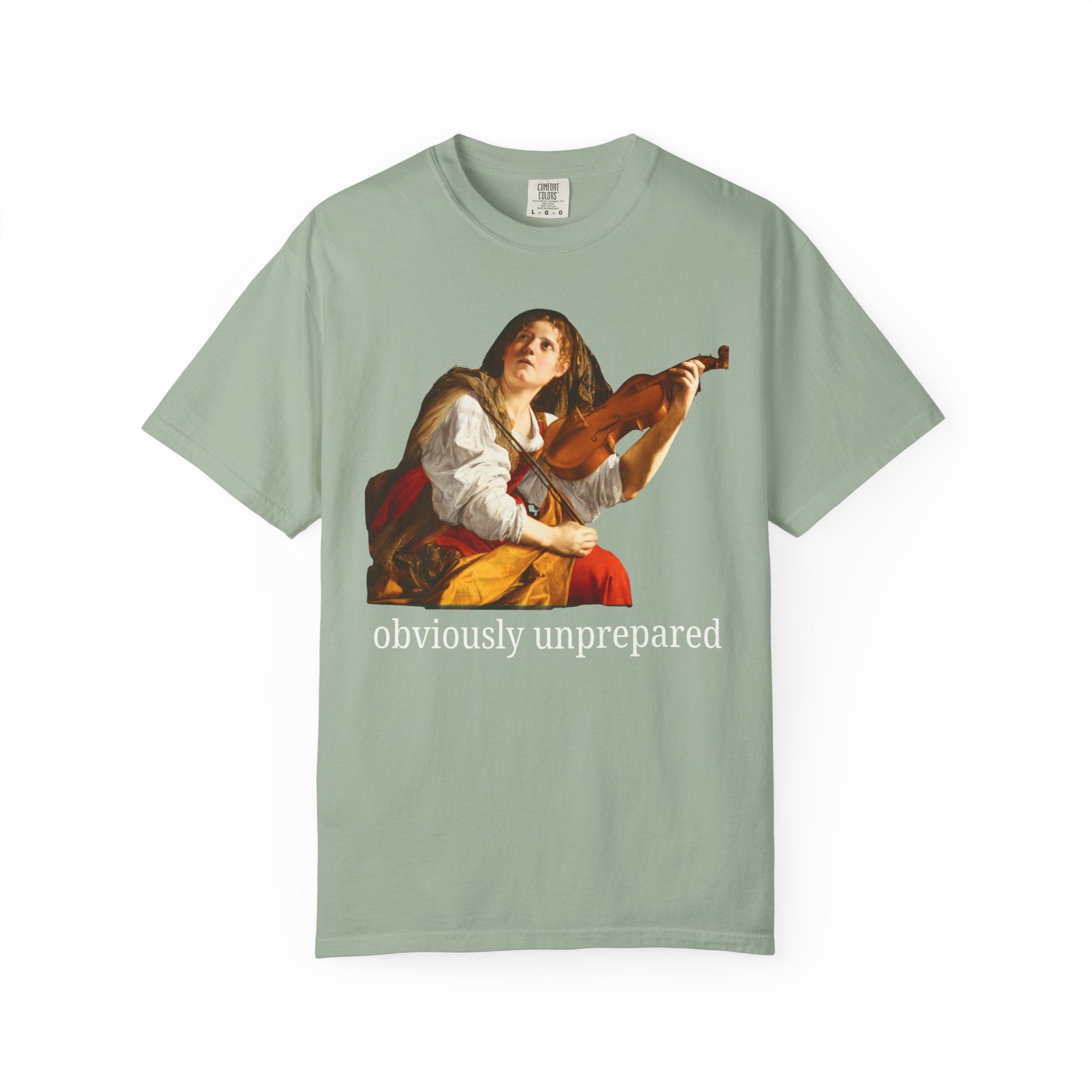 Orazio Gentileschi Art History Tee Shirt with Funny Saying: Obviously Unprepared, Silly and Cute Birthday Gift for Sister, Funny Friend Gift - Opal and June