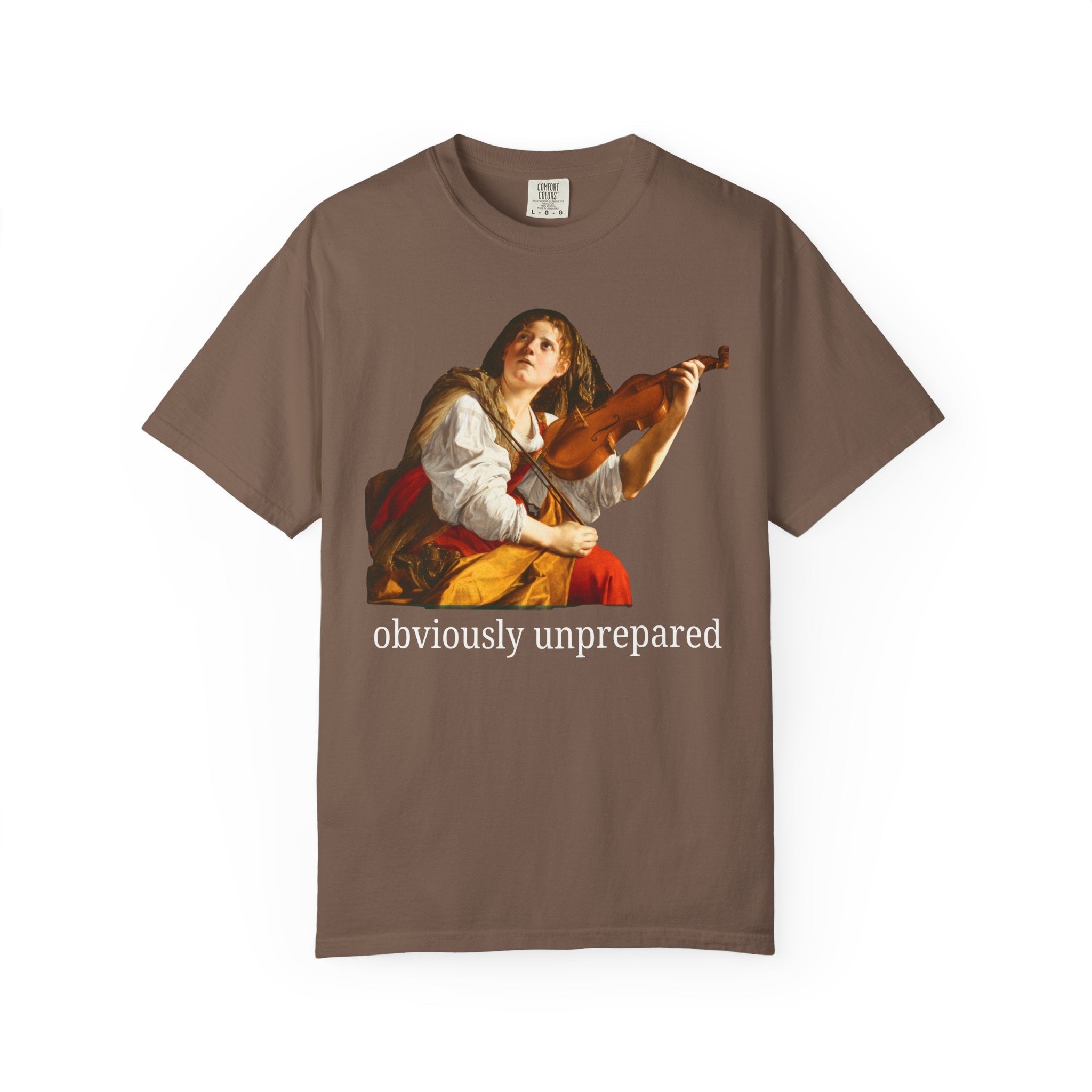Orazio Gentileschi Art History Tee Shirt with Funny Saying: Obviously Unprepared, Silly and Cute Birthday Gift for Sister, Funny Friend Gift - Opal and June