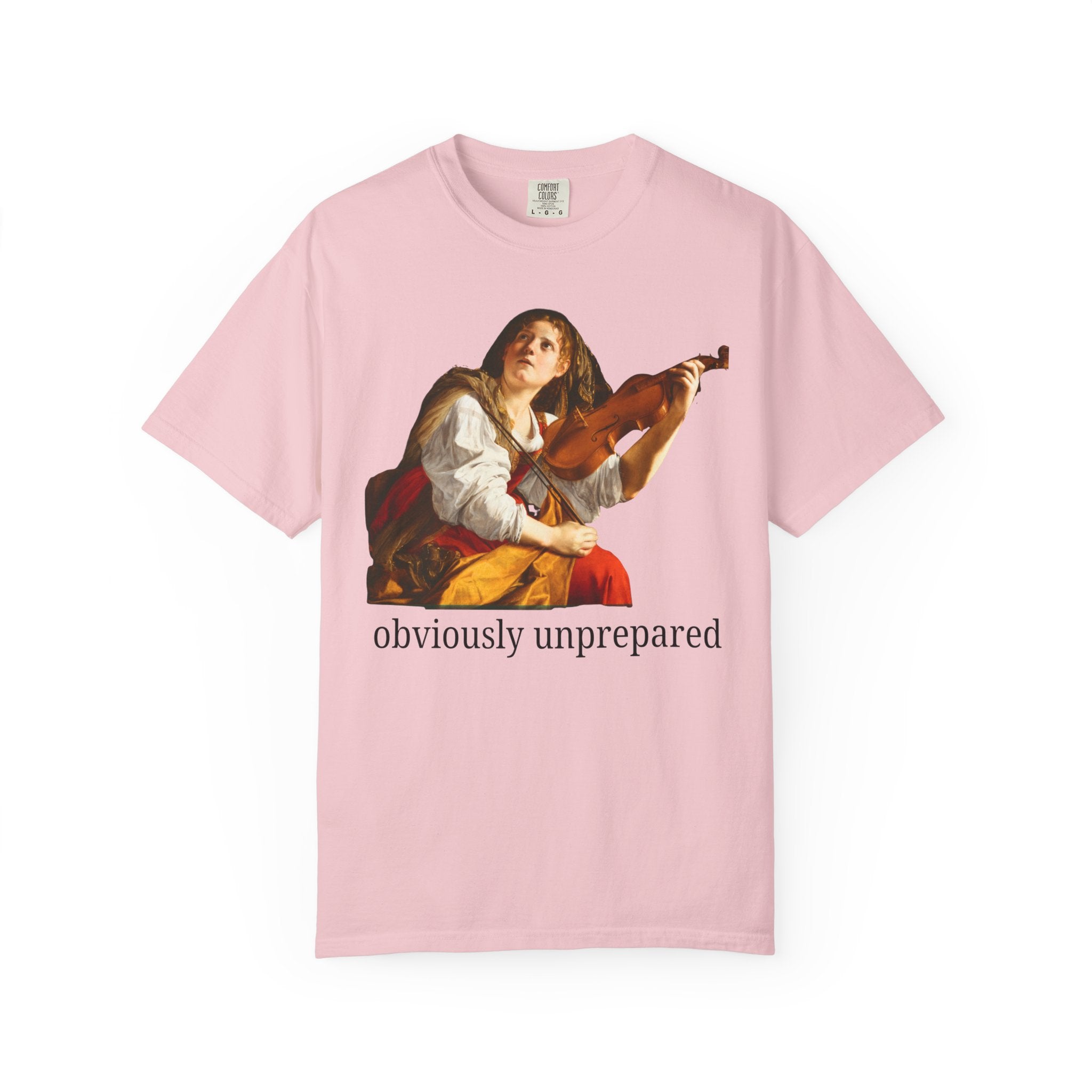 Orazio Gentileschi Art History Tee Shirt with Funny Saying: Obviously Unprepared, Silly and Cute Birthday Gift for Sister, Funny Friend Gift - Opal and June