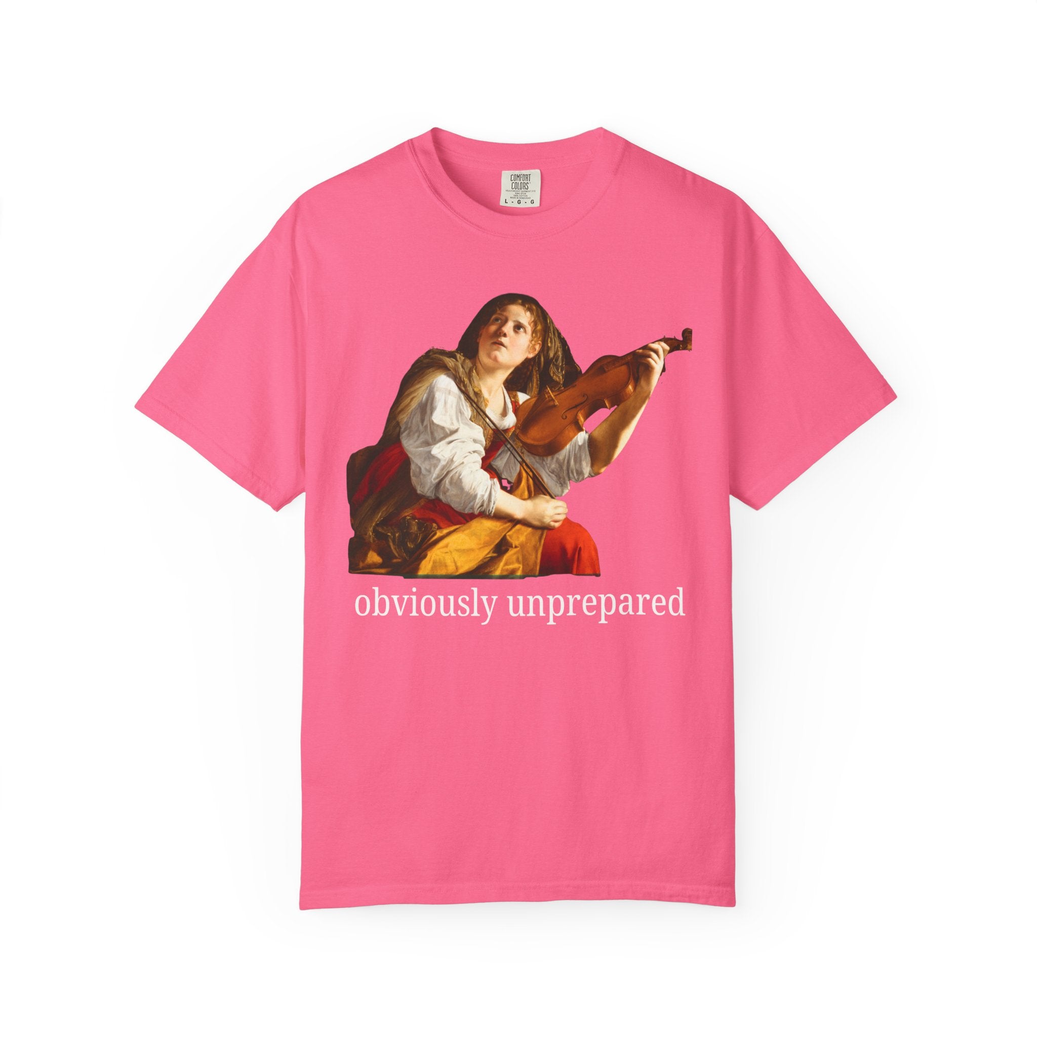 Orazio Gentileschi Art History Tee Shirt with Funny Saying: Obviously Unprepared, Silly and Cute Birthday Gift for Sister, Funny Friend Gift - Opal and June