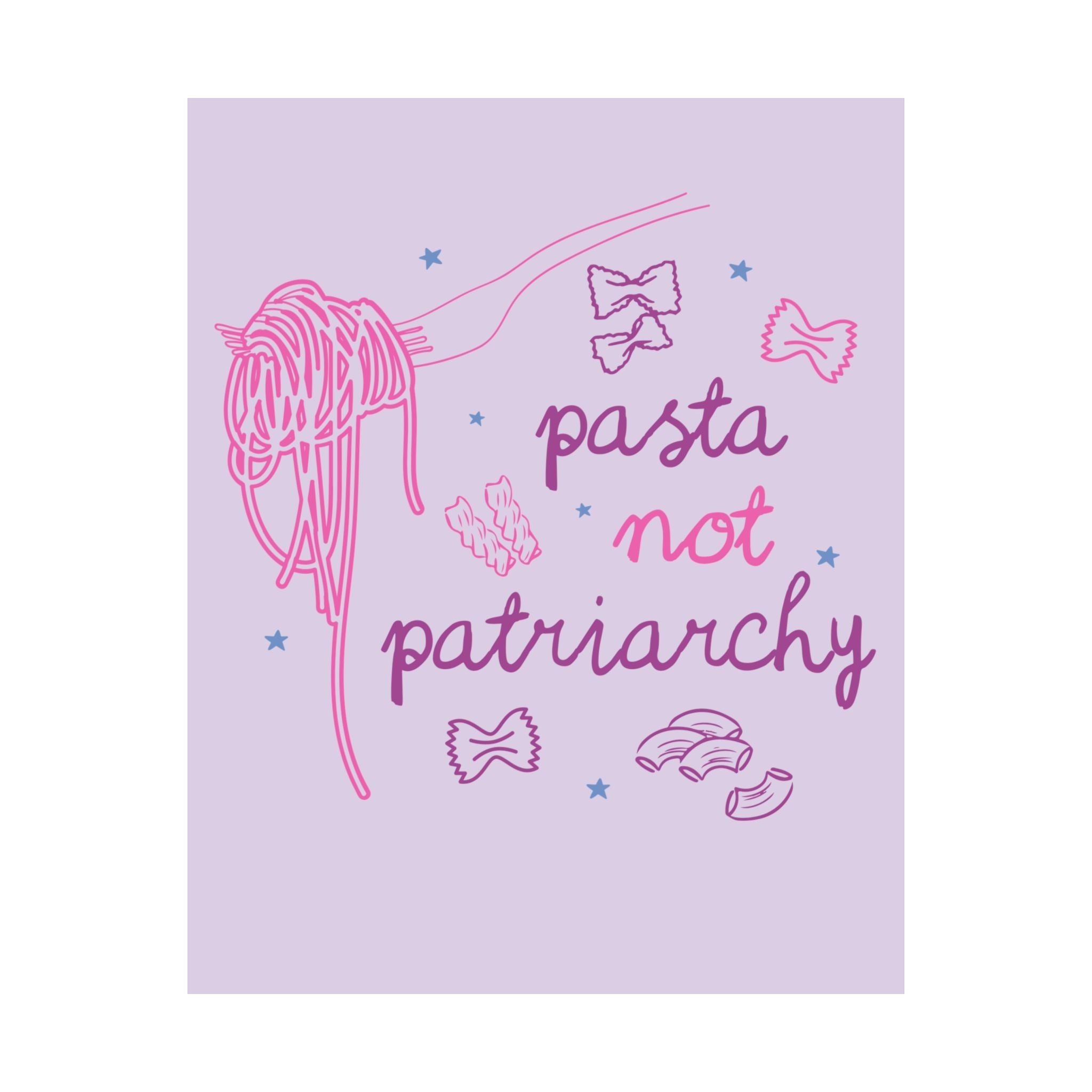 Pasta Not Patriarchy: Funny Saying Feminist Poster Print with Stars and Spaghetti, Cute Women's Rights or Equal Rights Leftist Kitchen Decor - Opal and June