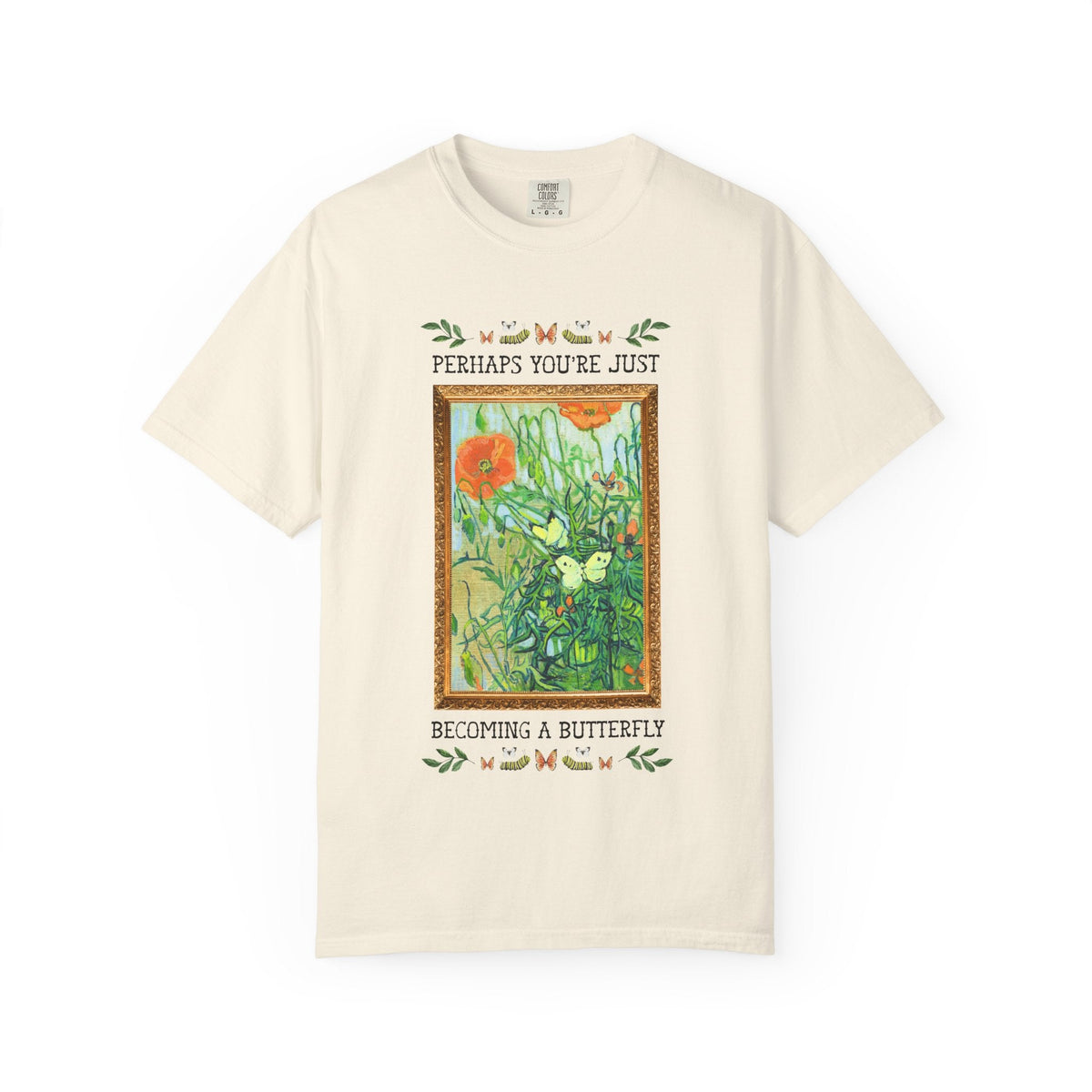 Perhaps You're Just Becoming a Butterfly Art History Garden Lover Tee Shirt for Entomologist or Insect Lover, Van Gogh Butterfly T-Shirt - Opal and June