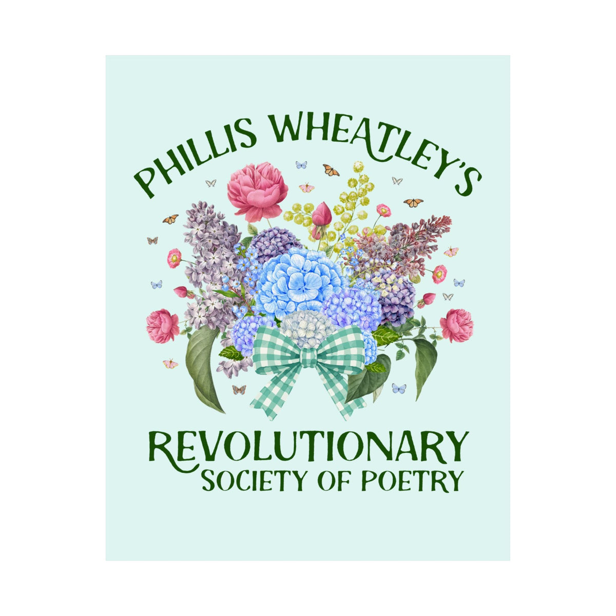 Phillis Wheatley's Revolutionary Society of Poetry - Opal and June